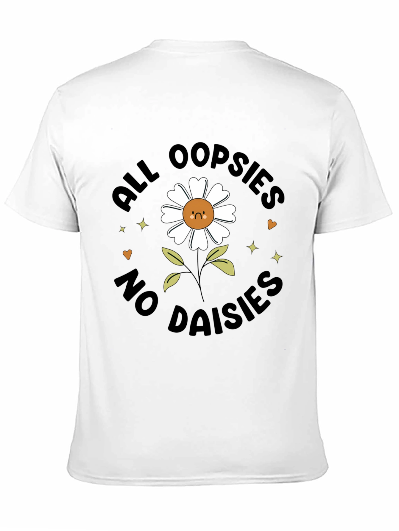 All Oopsies No Daisies Graphic Tee