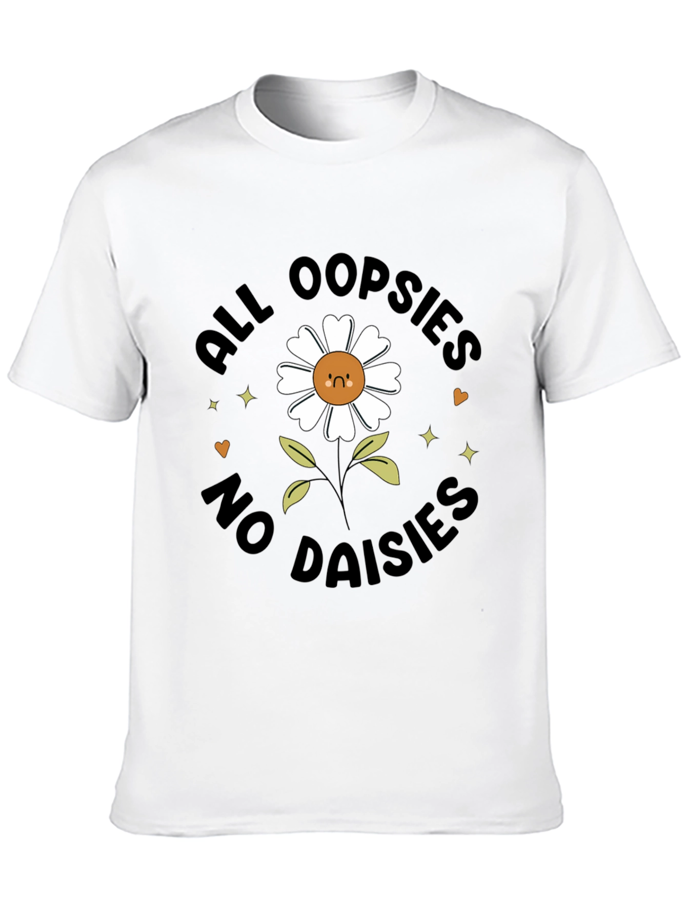 All Oopsies No Daisies Graphic Tee