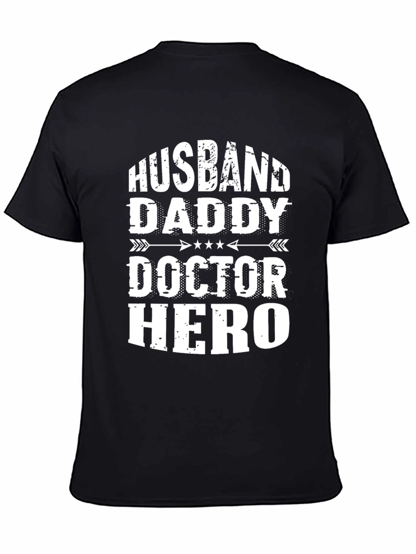 Husband Daddy Doctor Hero Black T-Shirt