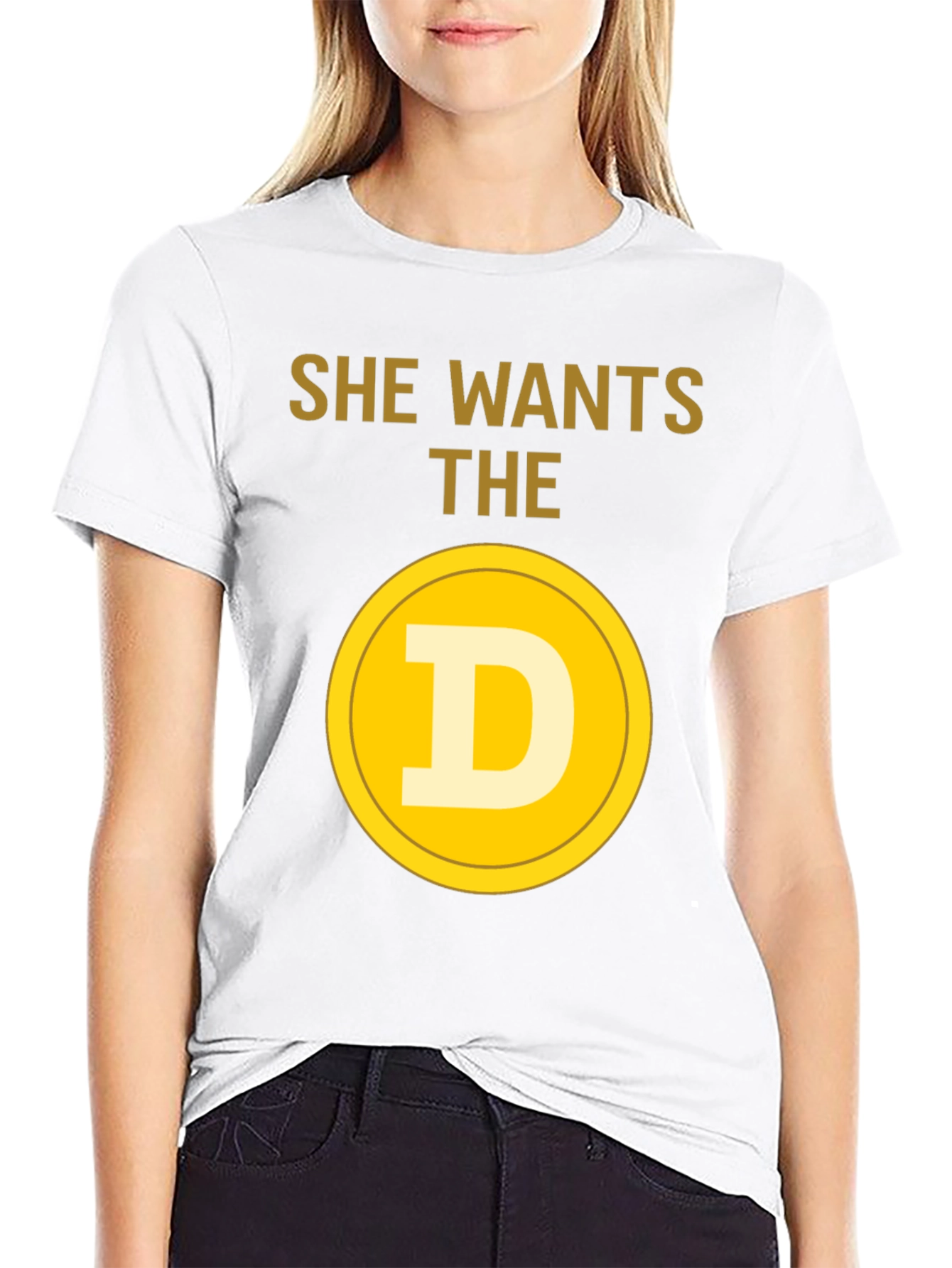 She Wants The D Crypto T-Shirt - Bitcoin Meme
