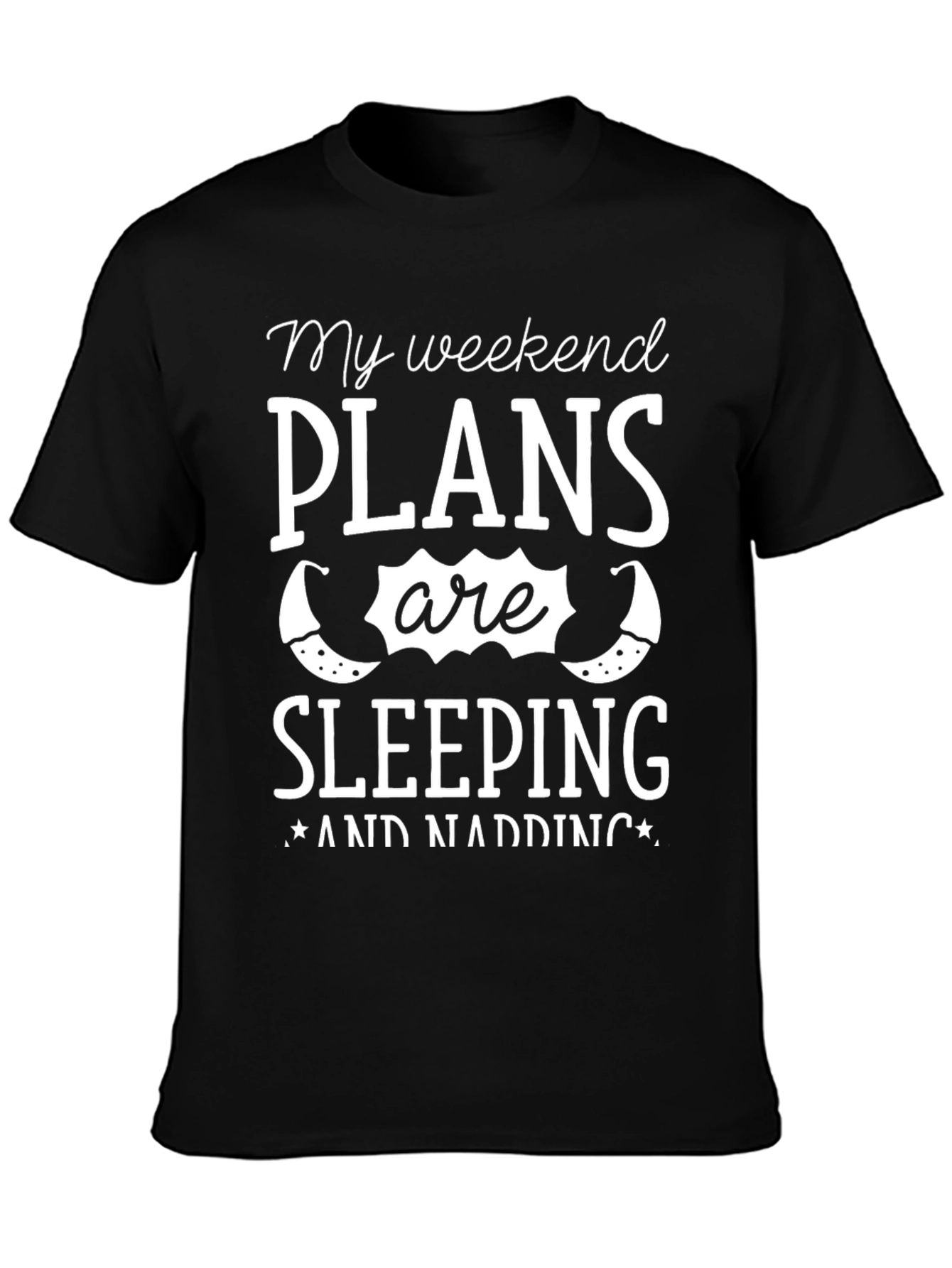 Weekend Plans Sleeping T-Shirt
