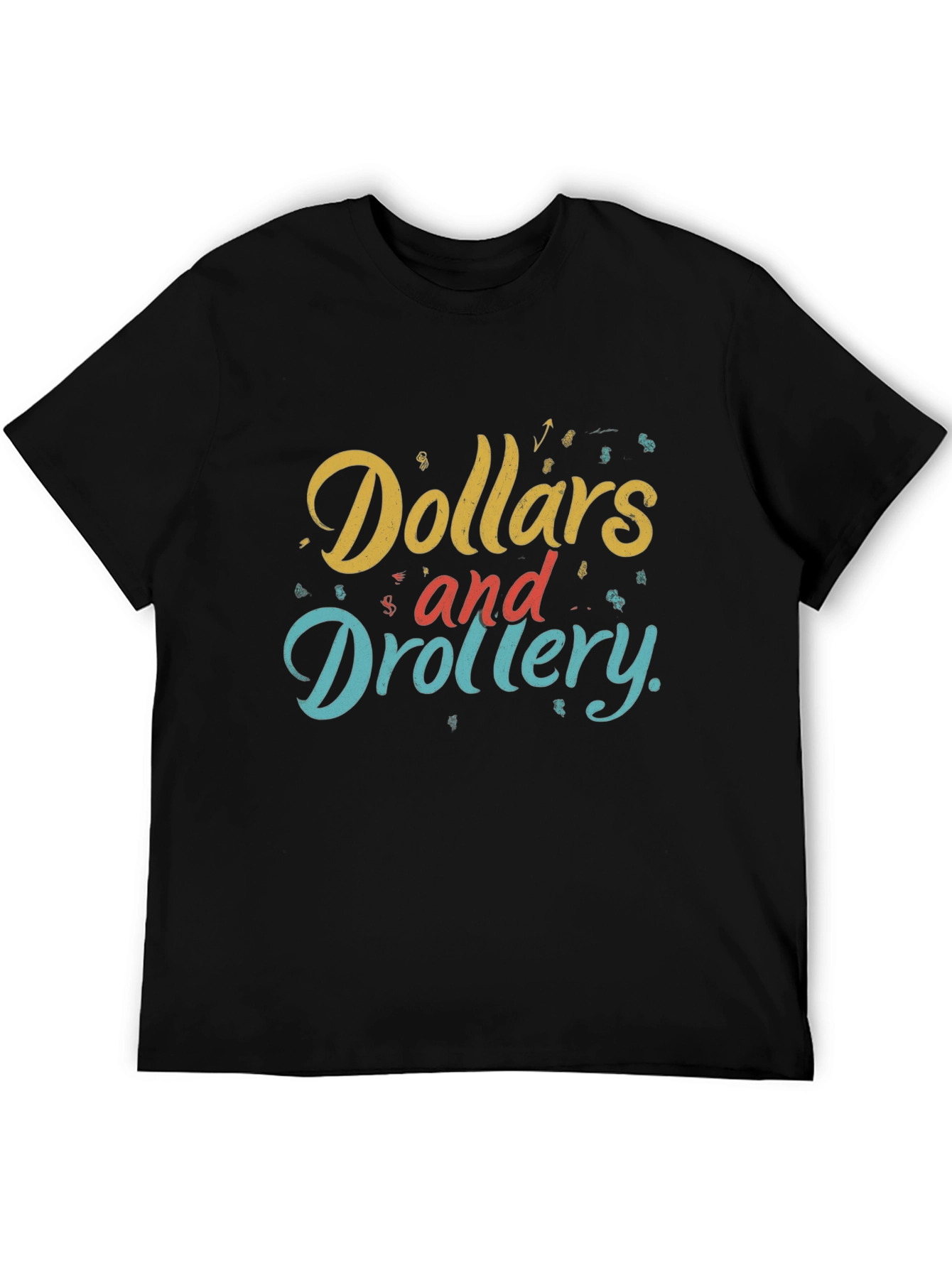 Dollars and Drollery Black Graphic Tee