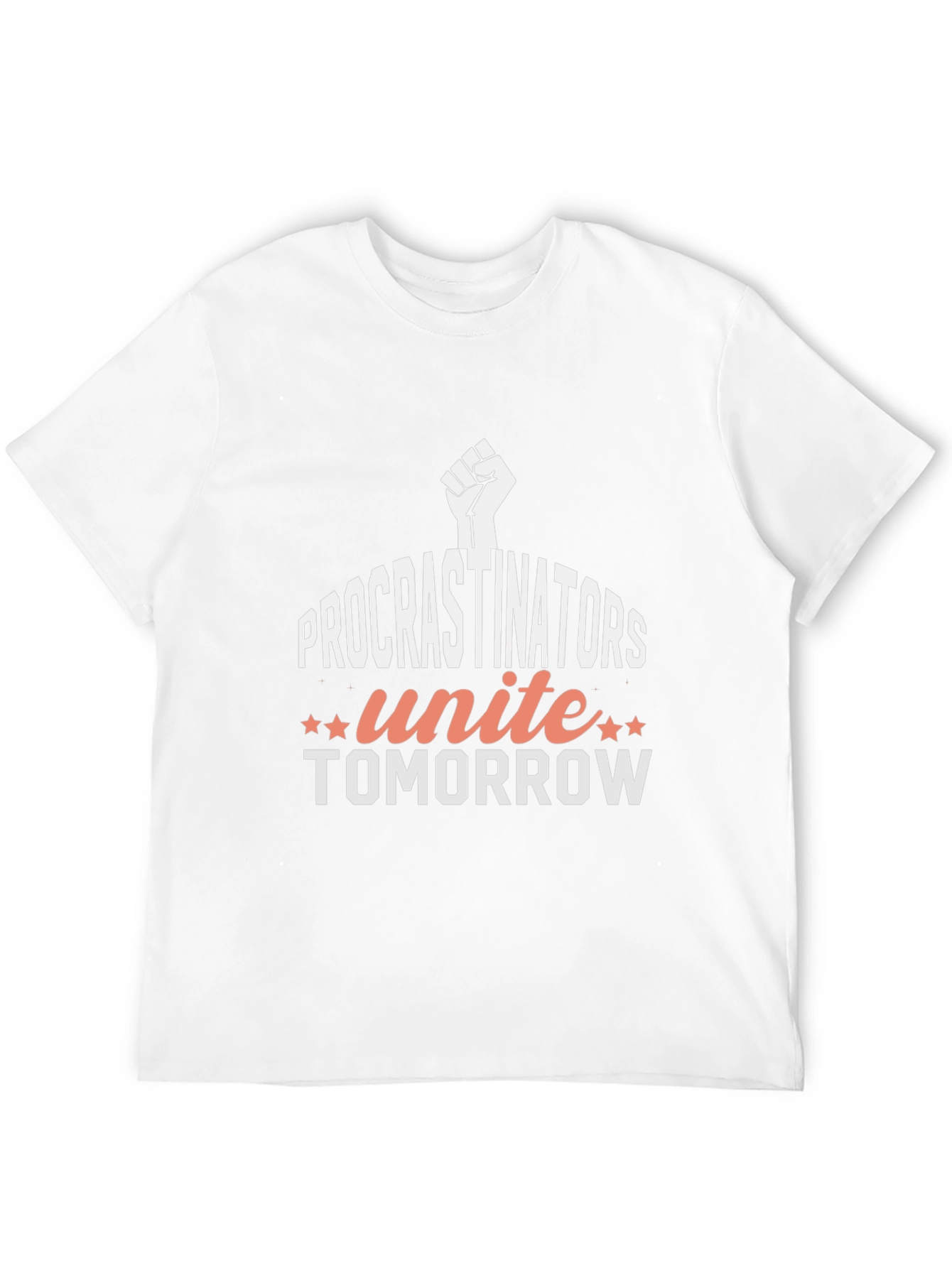 Procrastinators Unite Tomorrow Graphic T-Shirt