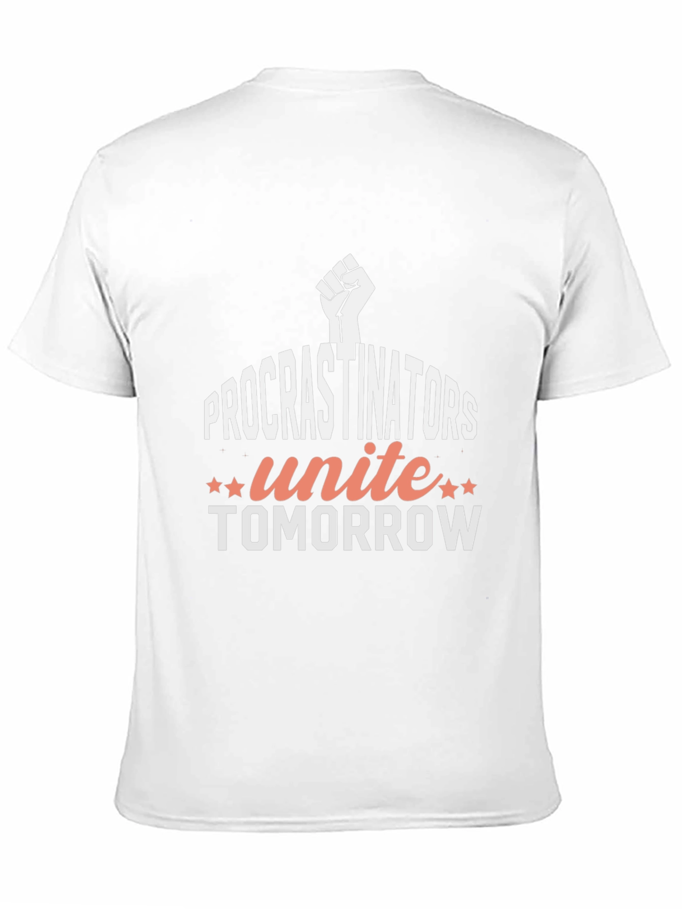 Procrastinators Unite Tomorrow Graphic T-Shirt
