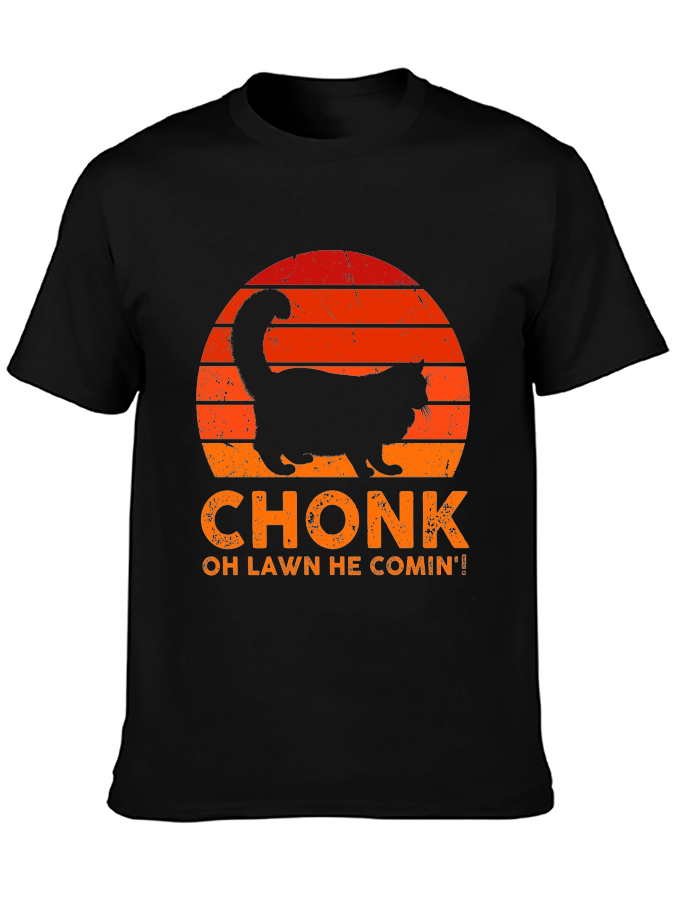 Chonk Cat T-Shirt - Oh Lawd He Comin!