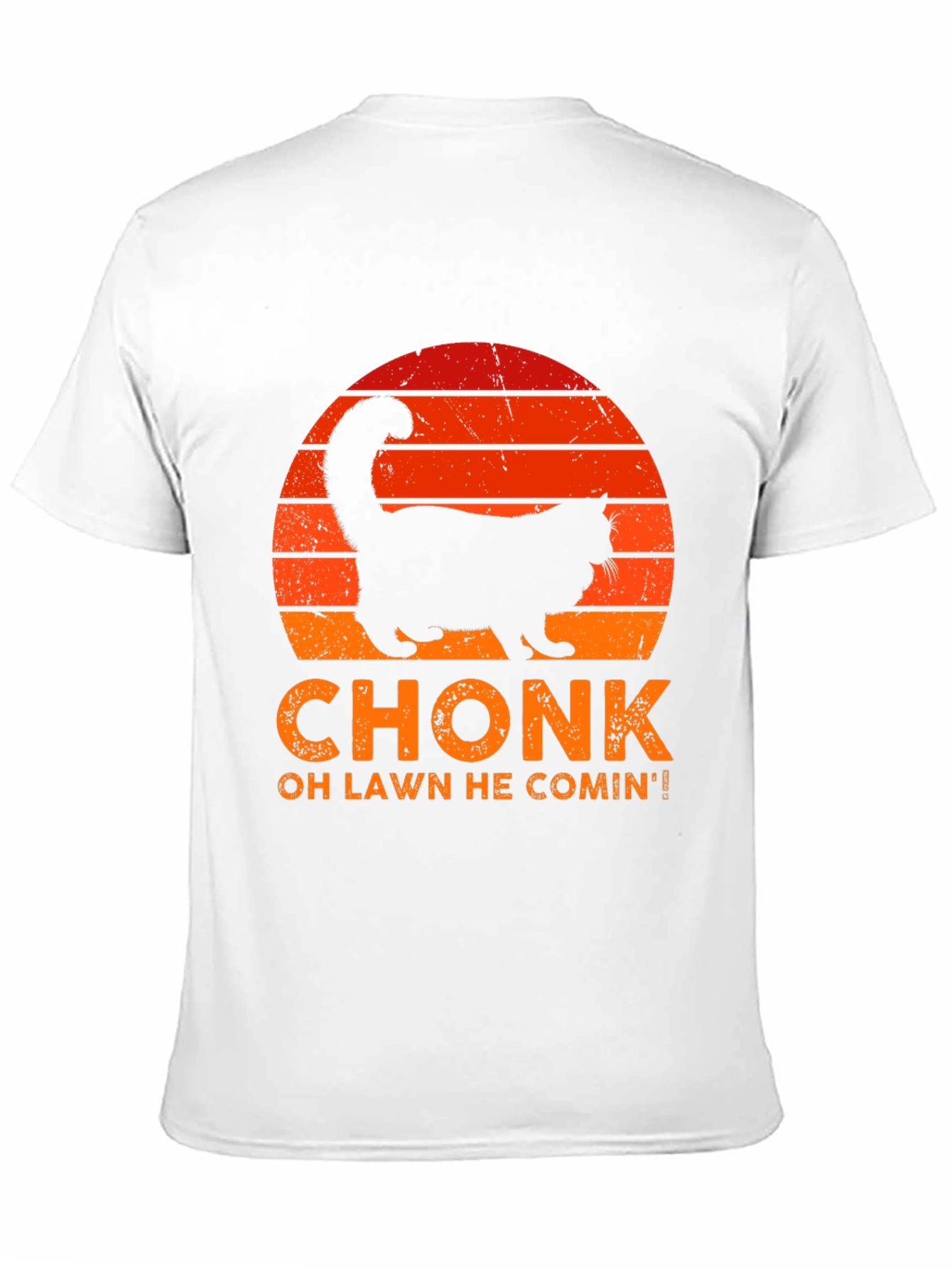 Chonk Cat T-Shirt - Oh Lawd He Comin!