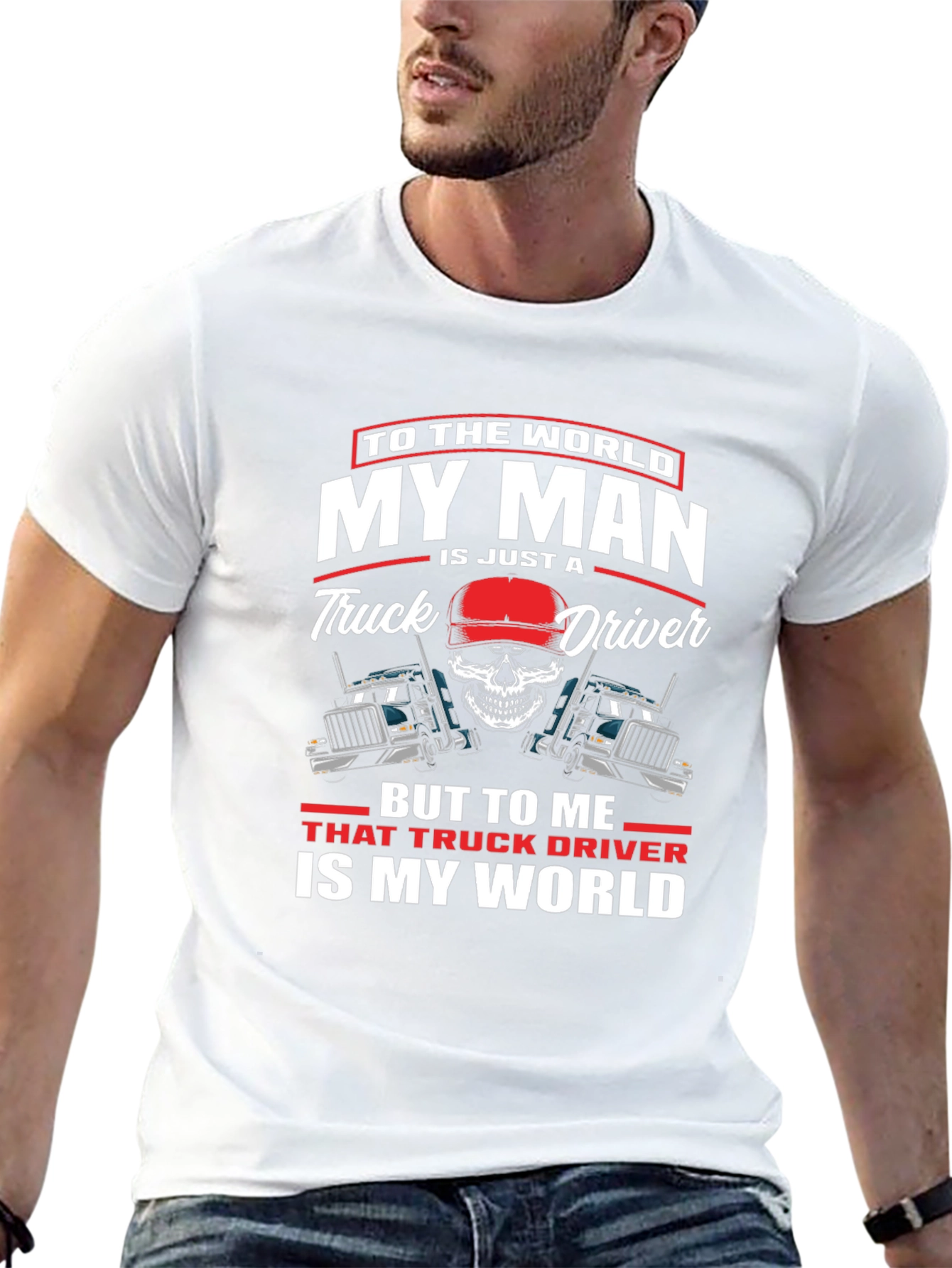 My Man is a Truck Driver T-Shirt