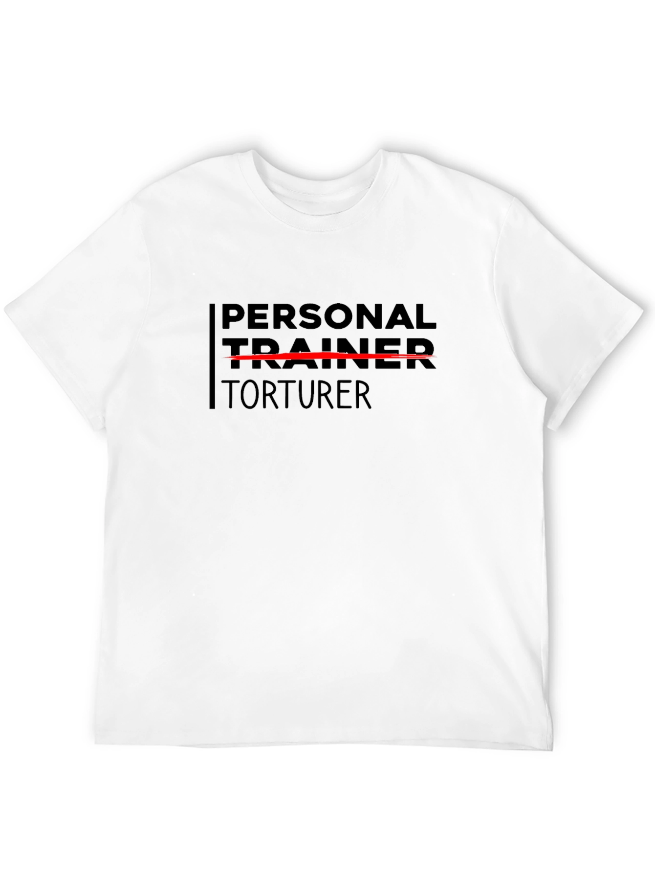 Personal Trainer Torturer Graphic Tee