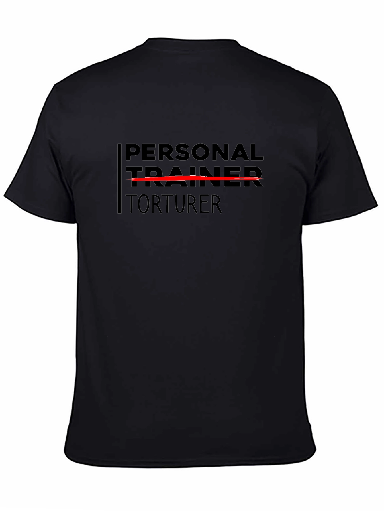 Personal Trainer Torturer Graphic Tee