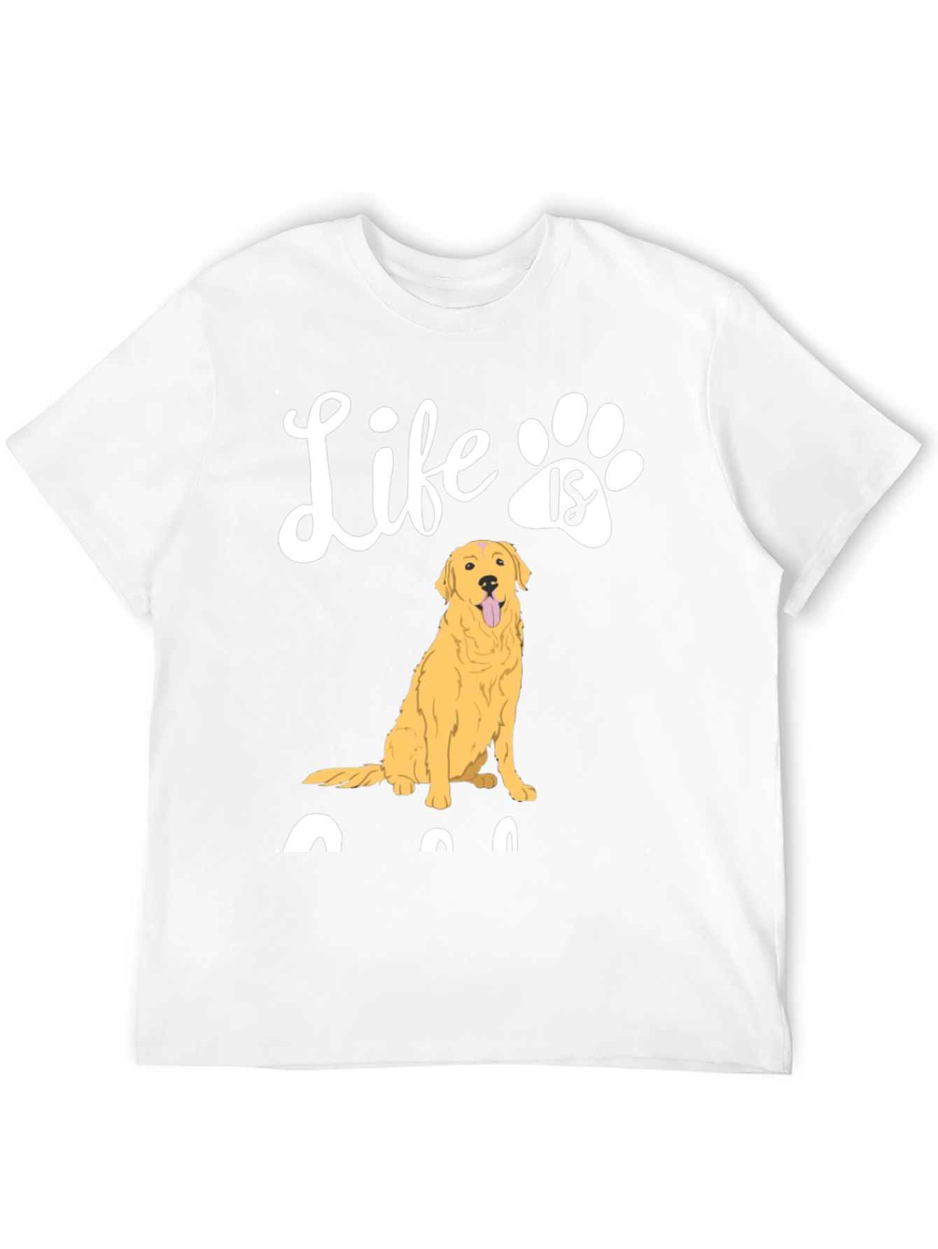 Life is Golden Retriever Paw Print T-Shirt