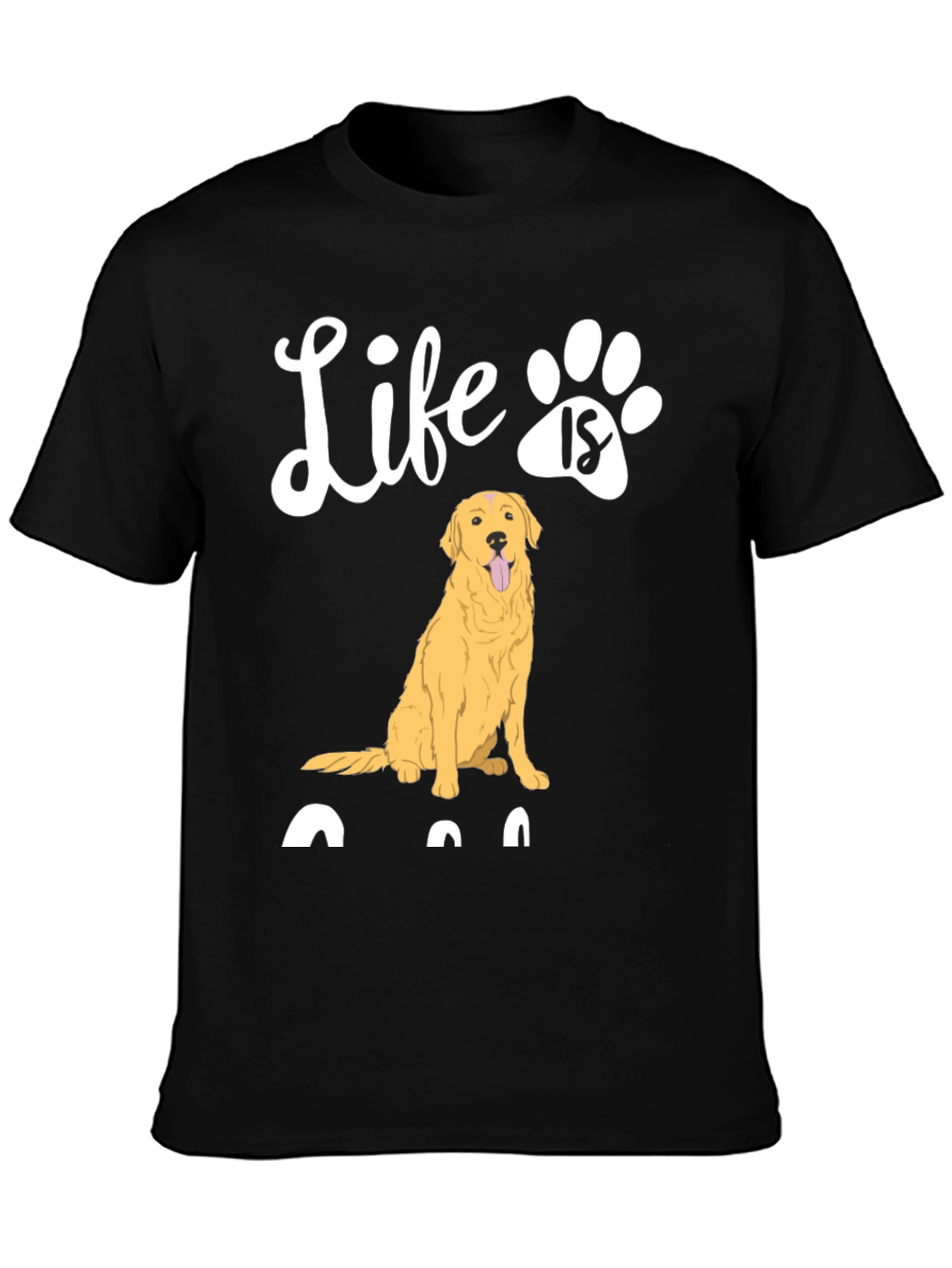 Life is Golden Retriever Paw Print T-Shirt