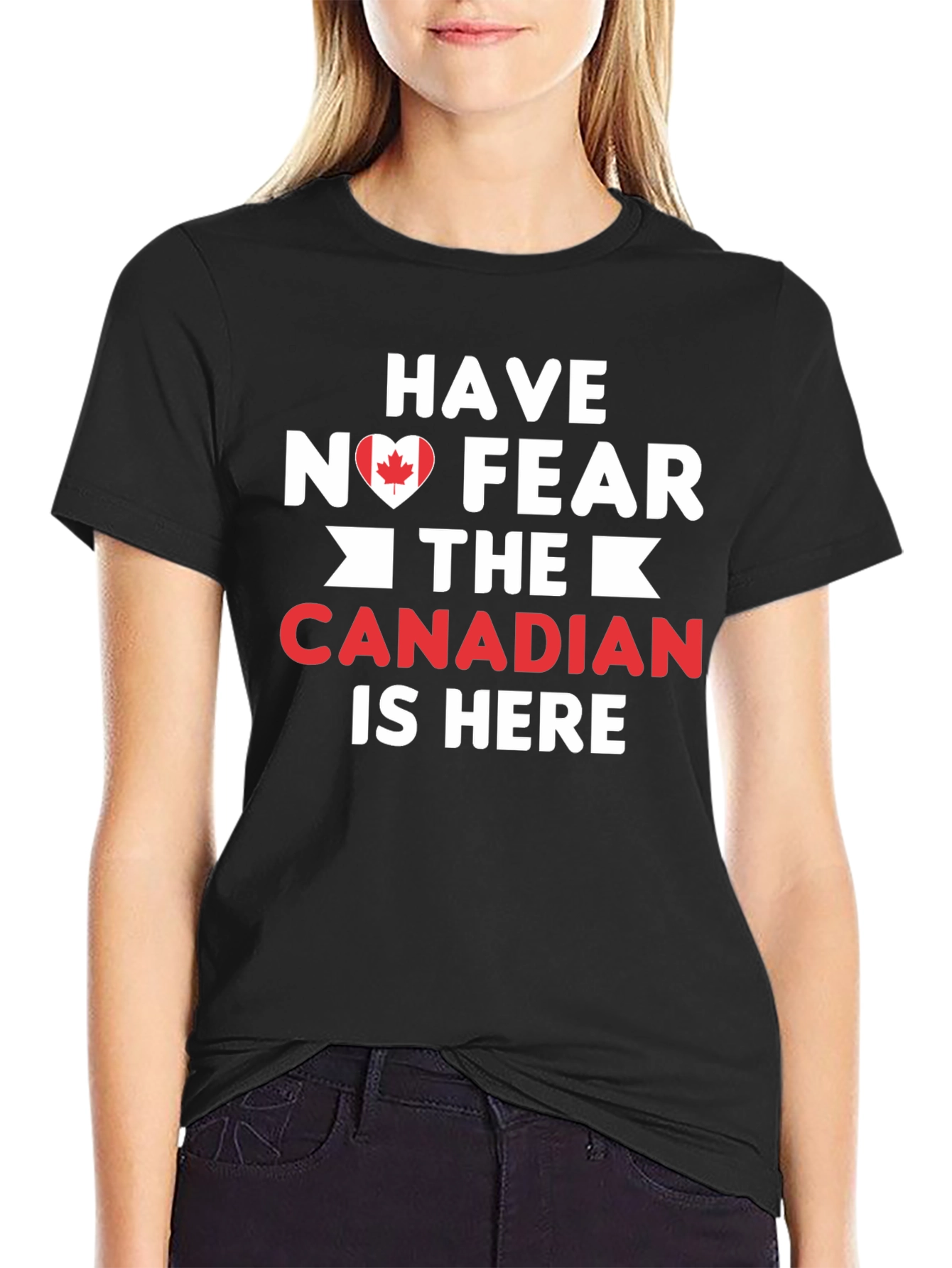 Have No Fear Canadian Is Here T-Shirt