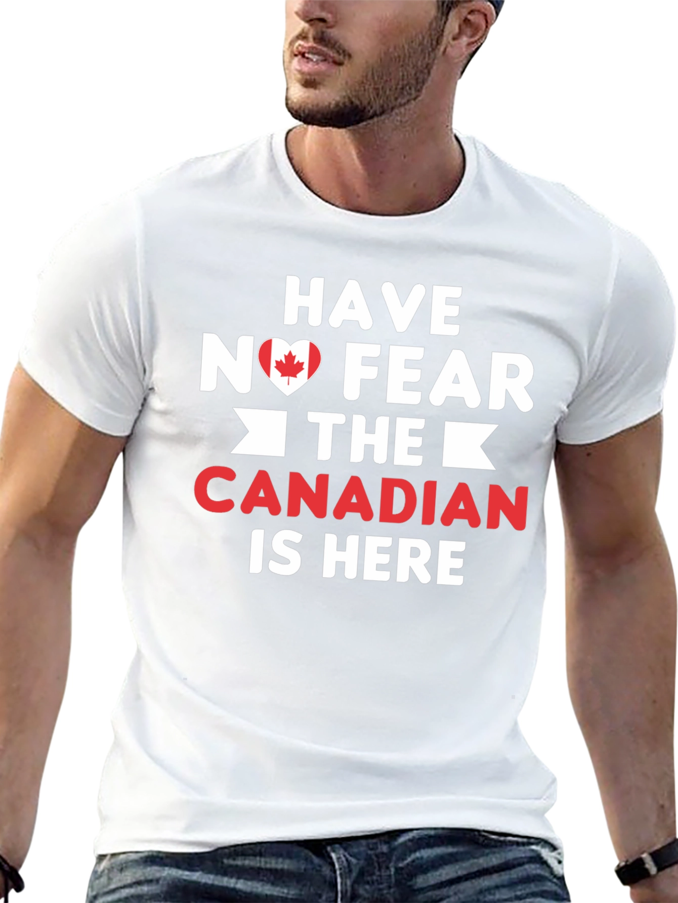 Have No Fear Canadian Is Here T-Shirt