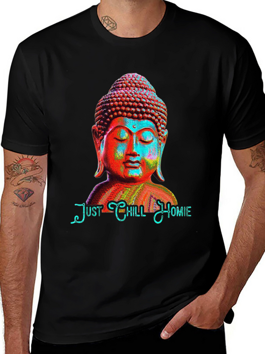 Just Chill Homie Buddha Graphic T-Shirt