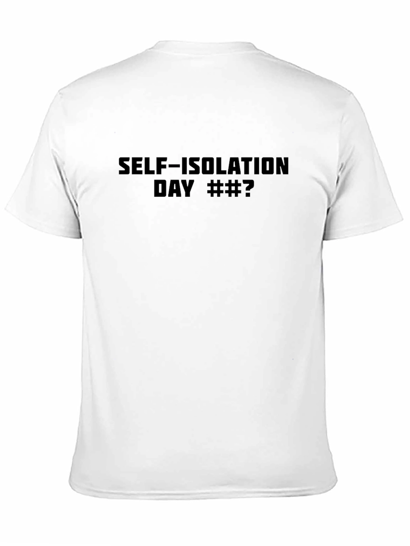 Self-Isolation Day Graphic Tee - Black Cotton T-Shirt