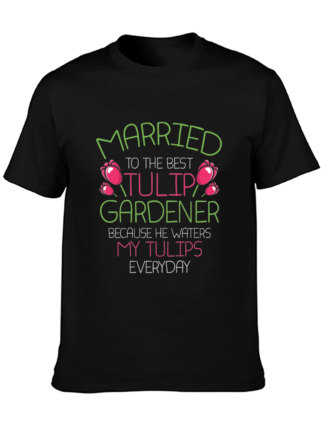 Married to the Best Tulip Gardener T-Shirt