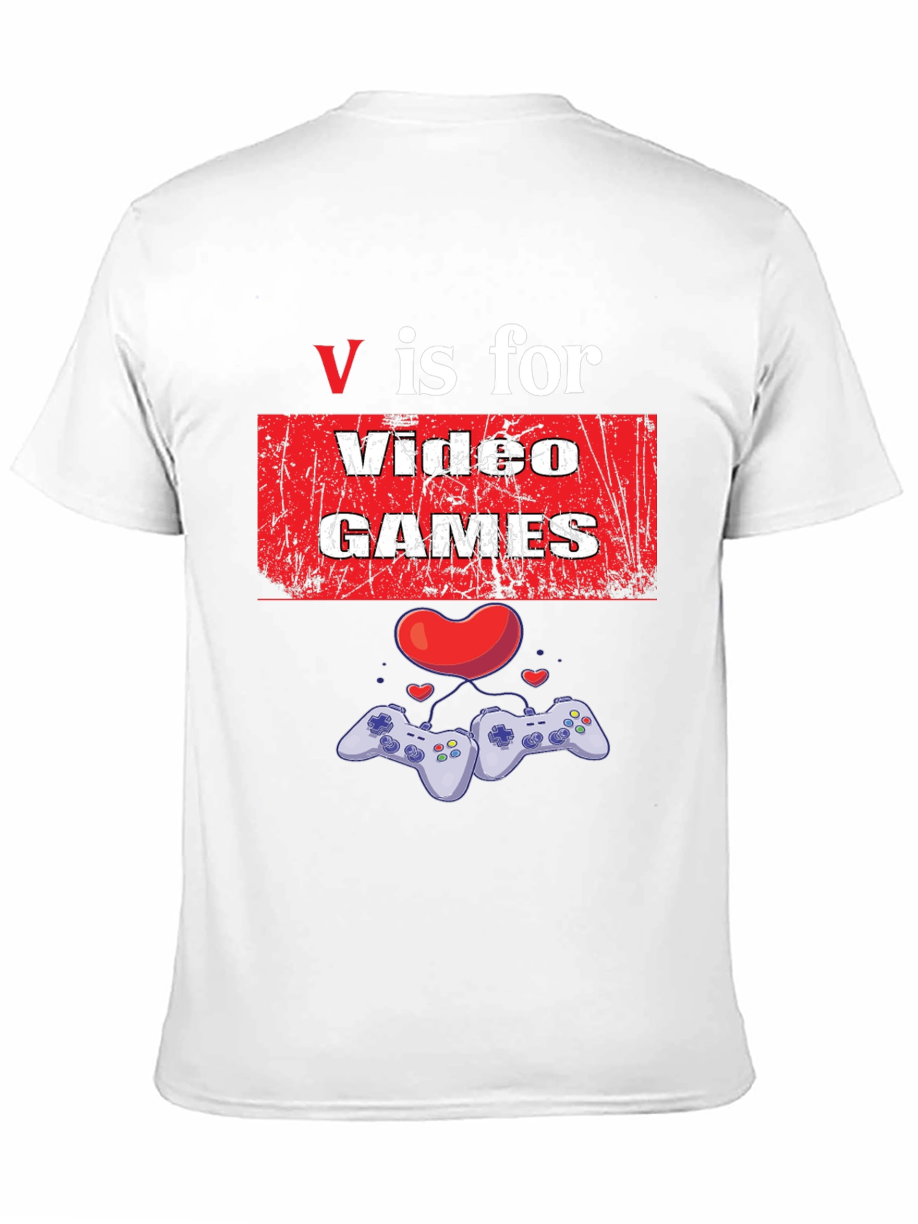 V is for Video Games Graphic T-Shirt