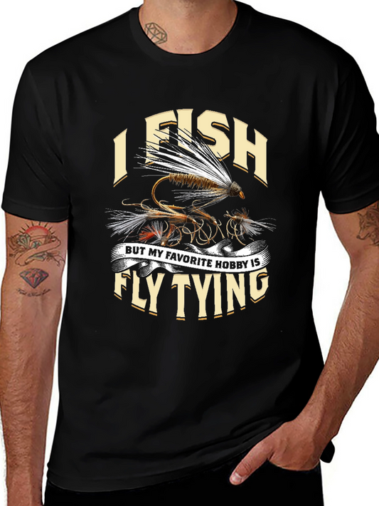 I Fish Fly Tying Hobby Graphic Tee