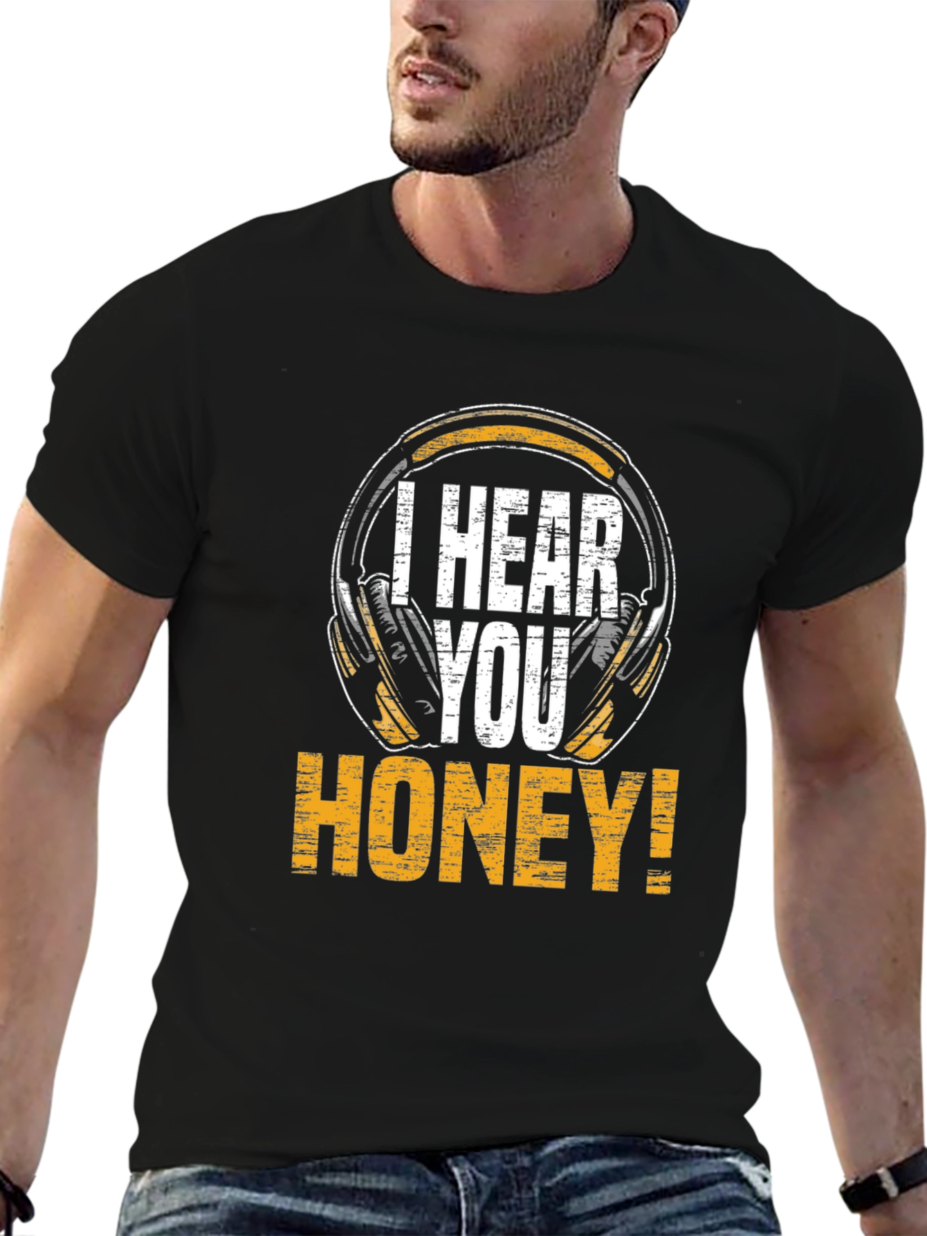 I Hear You Honey! Graphic Tee