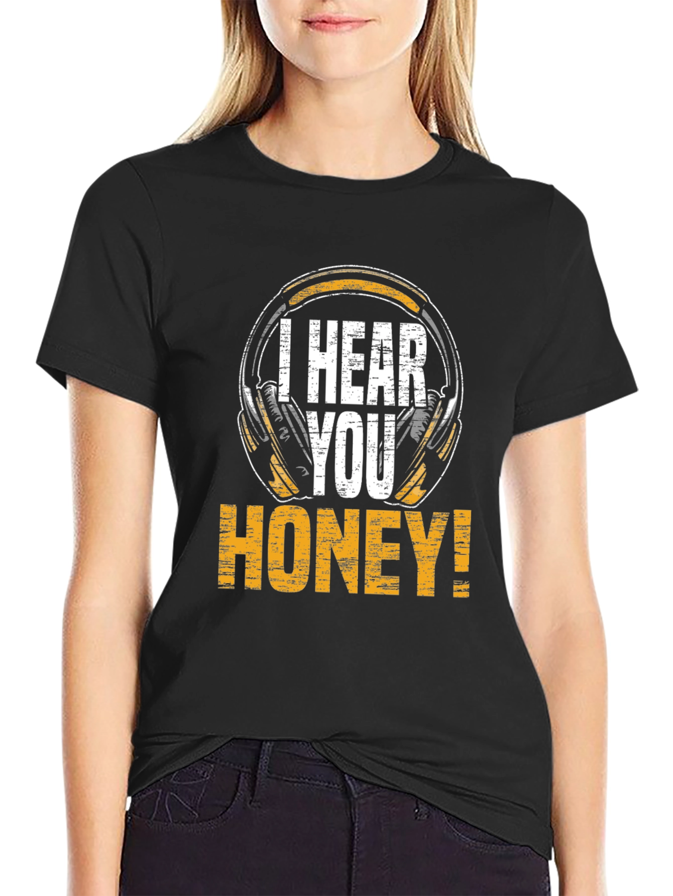 I Hear You Honey! Graphic Tee