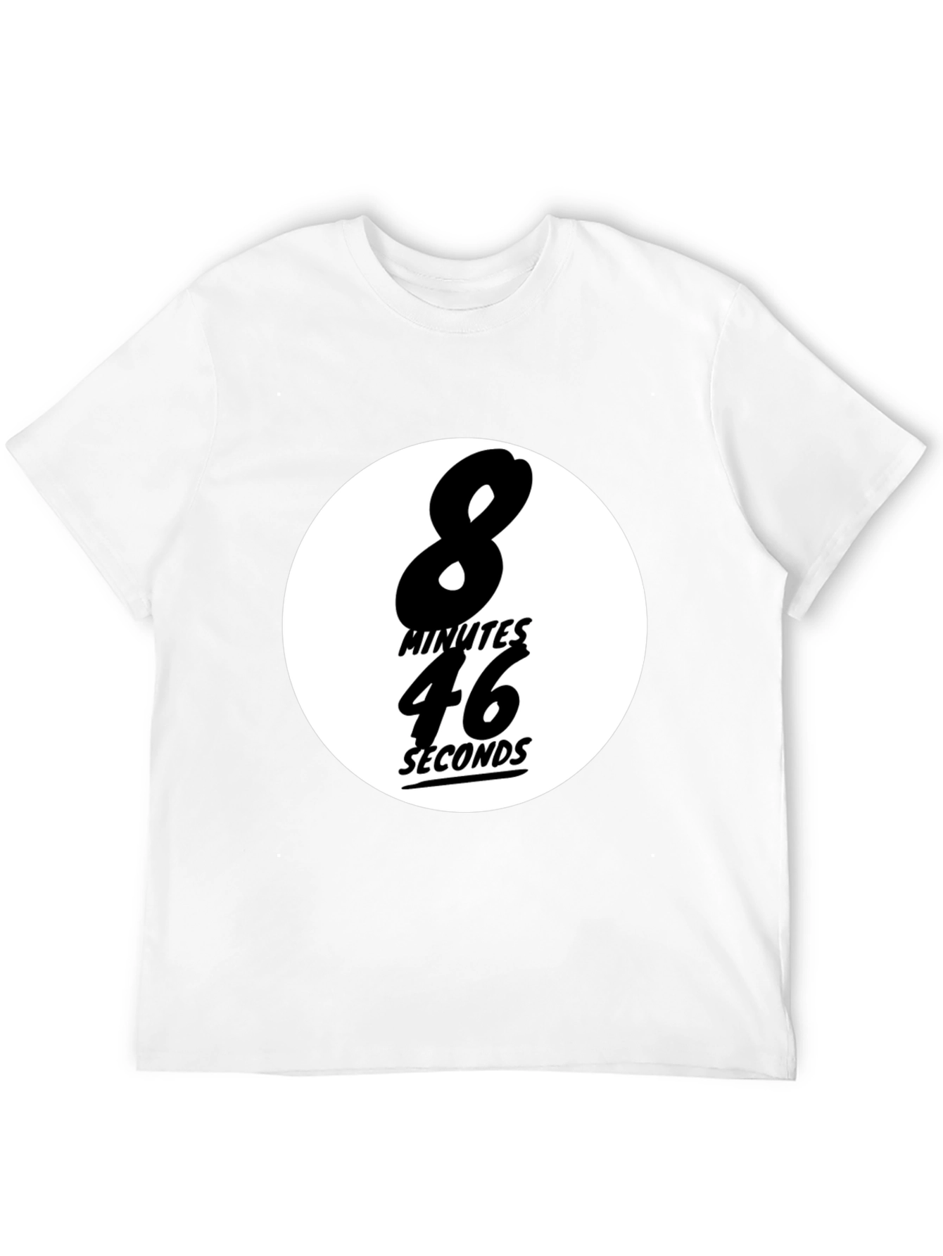 8 Minutes 46 Seconds T-Shirt