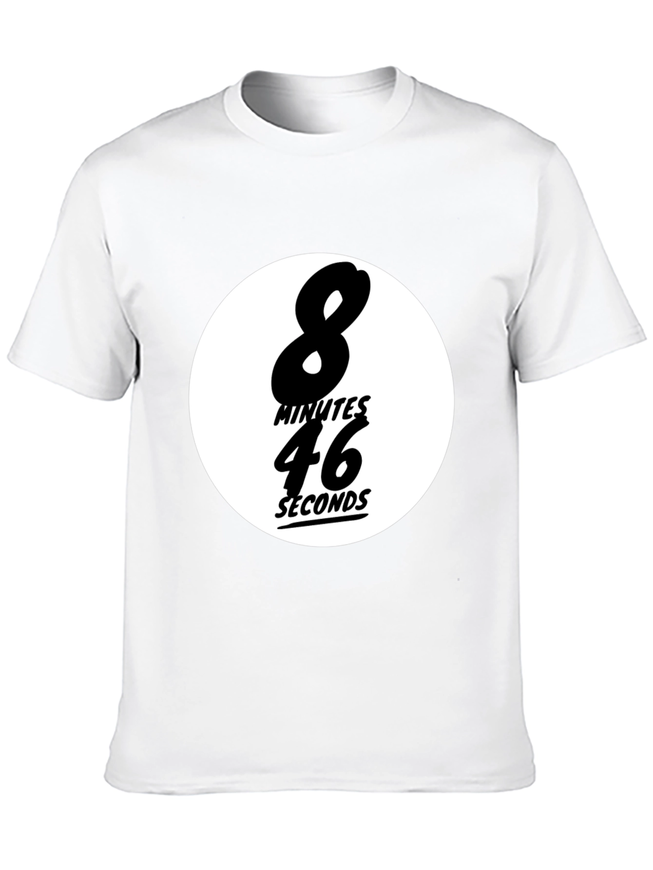 8 Minutes 46 Seconds T-Shirt