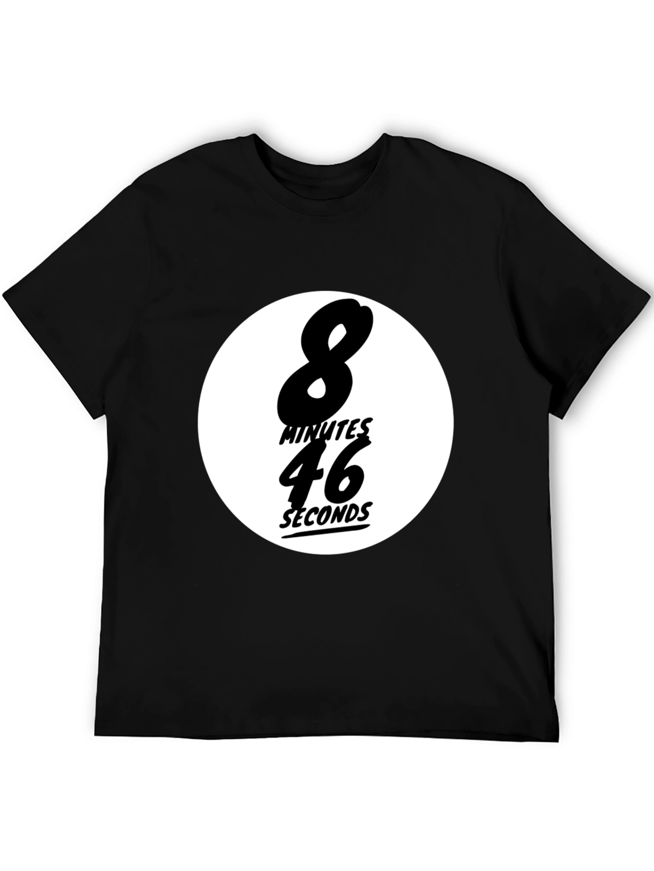 8 Minutes 46 Seconds T-Shirt
