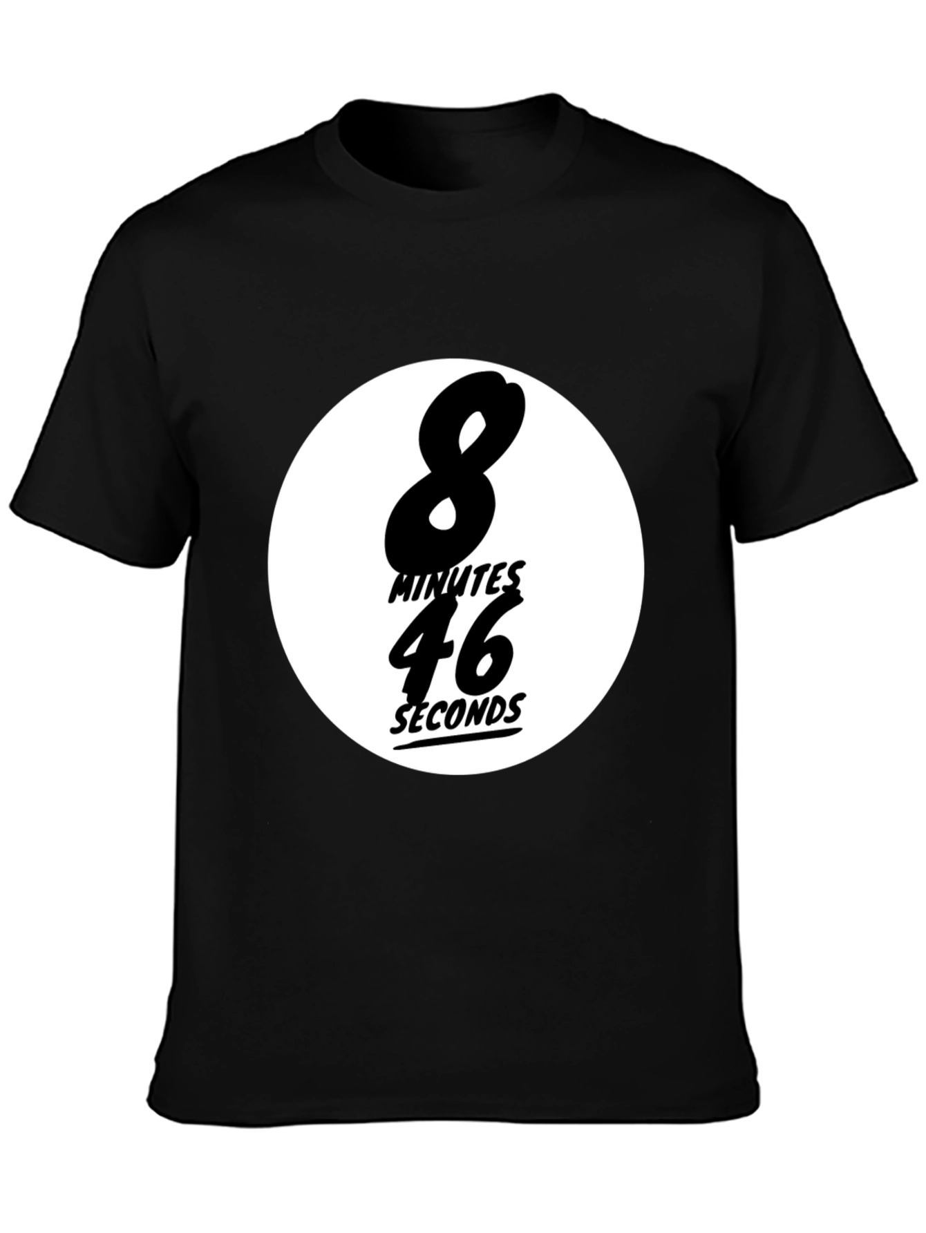 8 Minutes 46 Seconds T-Shirt
