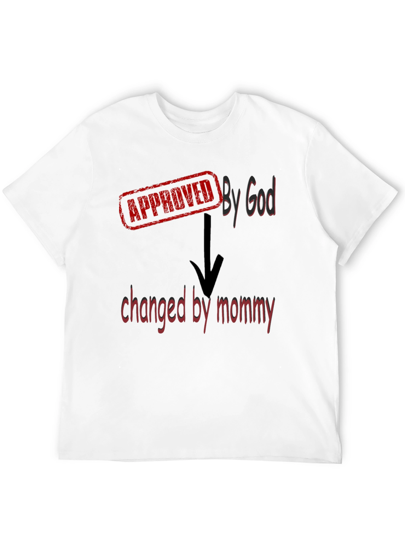 Approved By God Changed By Mommy - Black T-Shirt