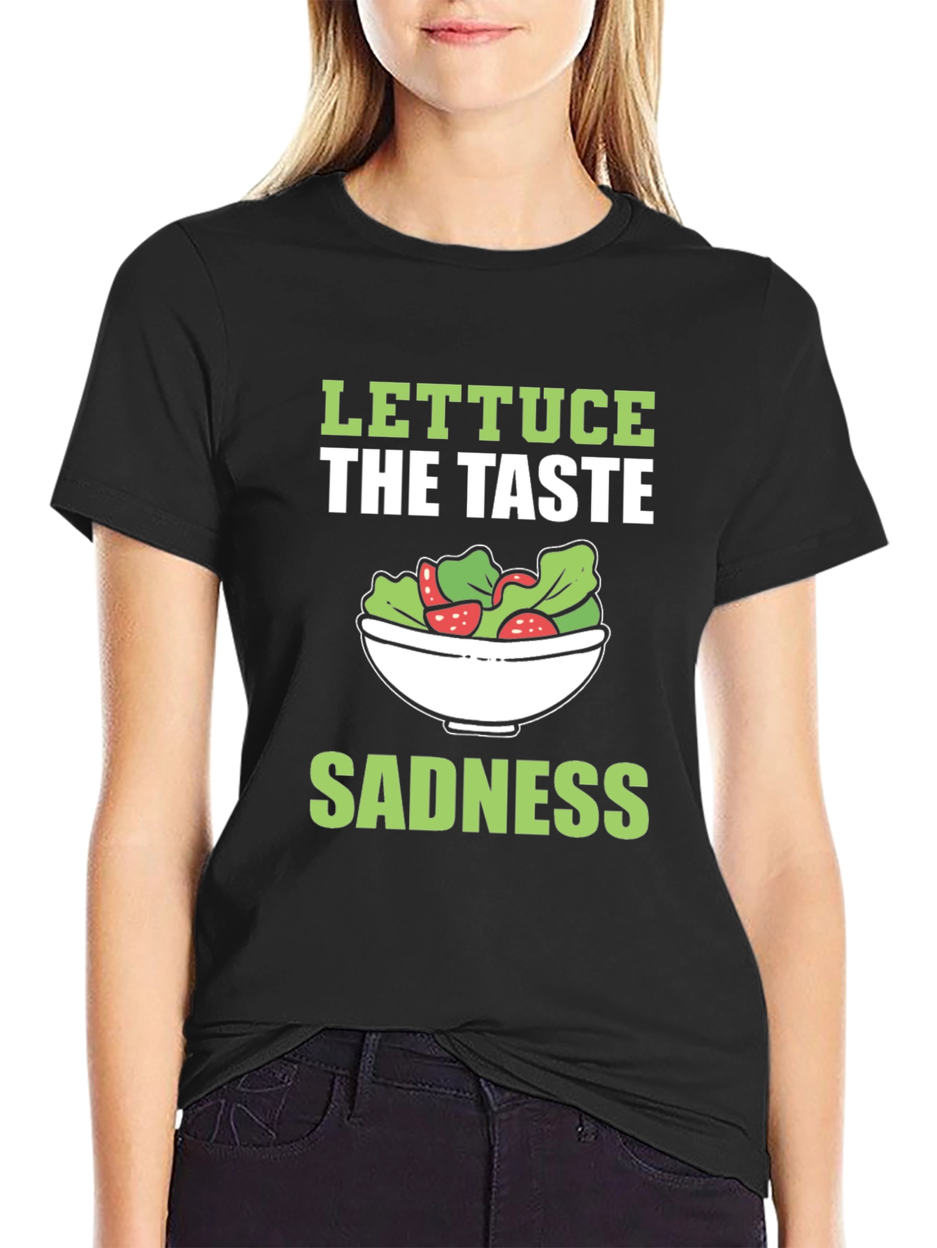 Lettuce The Taste Sadness T-Shirt