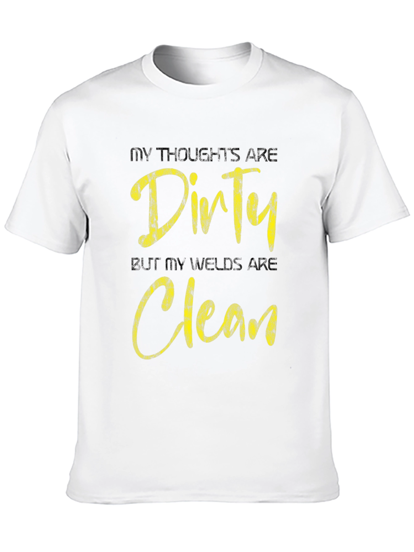 Dirty Thoughts Clean Welds Black Graphic Tee