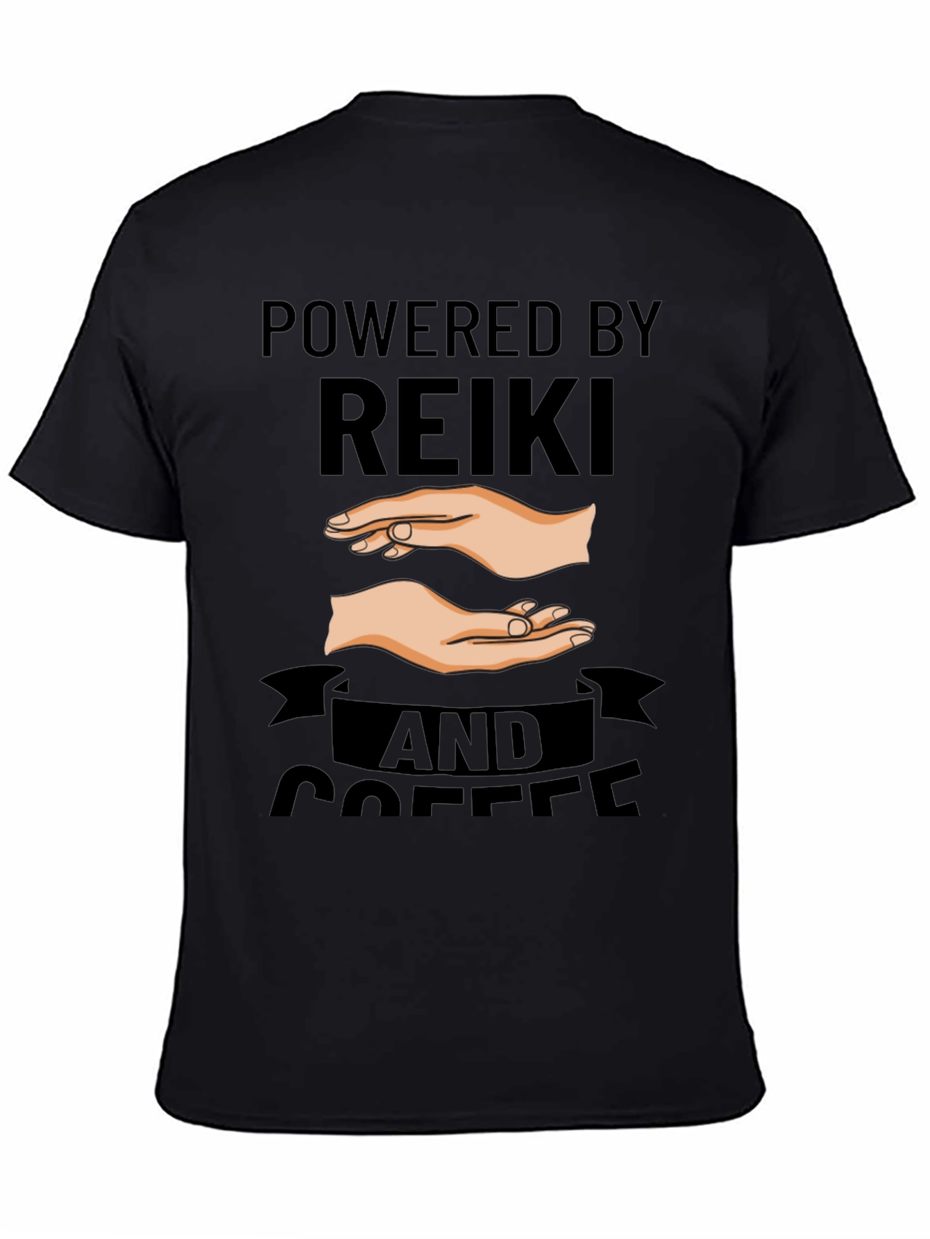 Powered by Reiki and Coffee Black T-Shirt