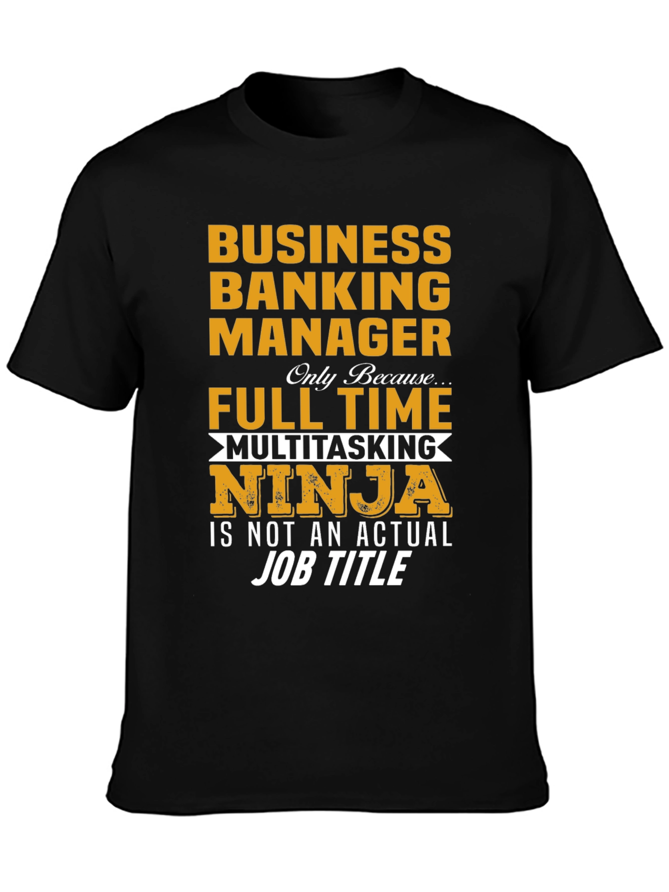 Business Banking Manager Ninja T-Shirt