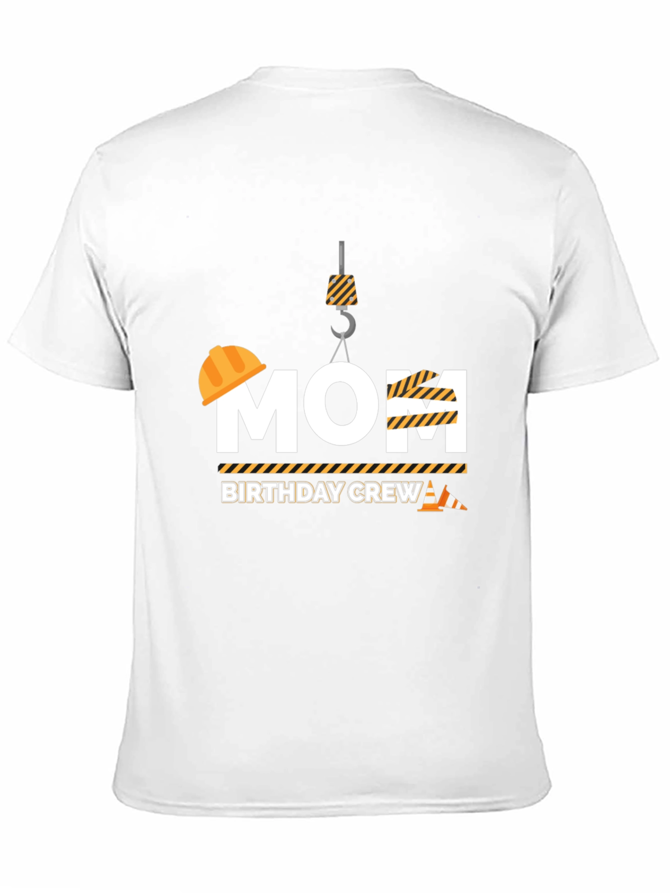 Mom Birthday Crew Construction T-Shirt