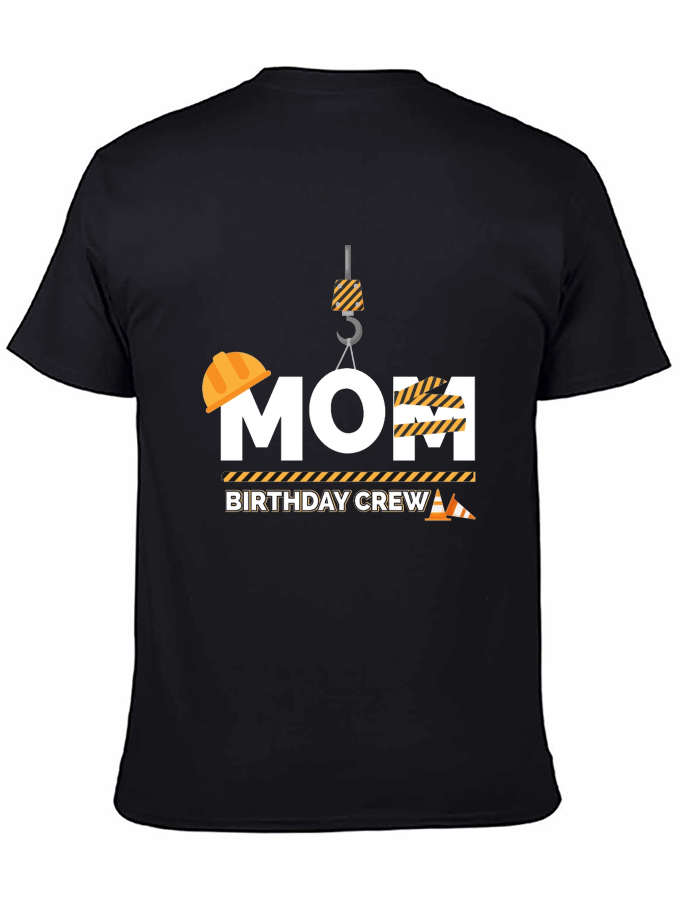 Mom Birthday Crew Construction T-Shirt
