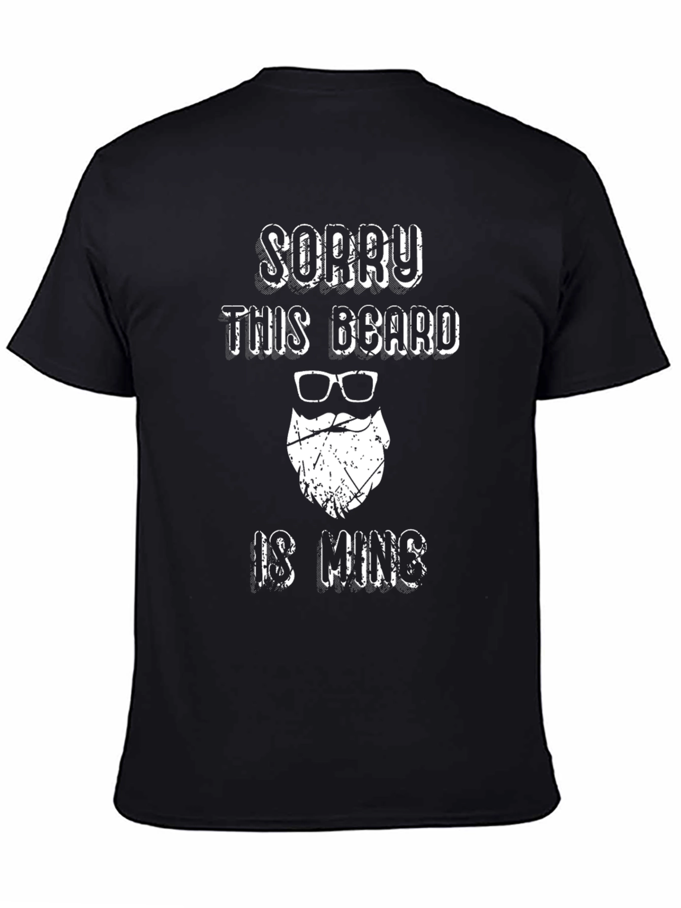 Sorry This Beard Is Mine T-Shirt