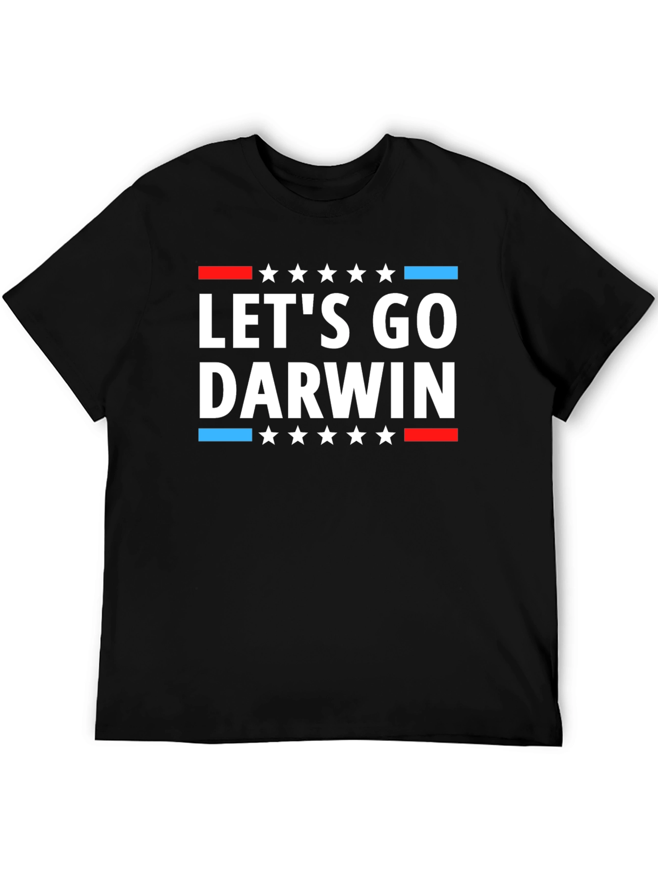 Lets Go Darwin T-Shirt Political Humor Tee