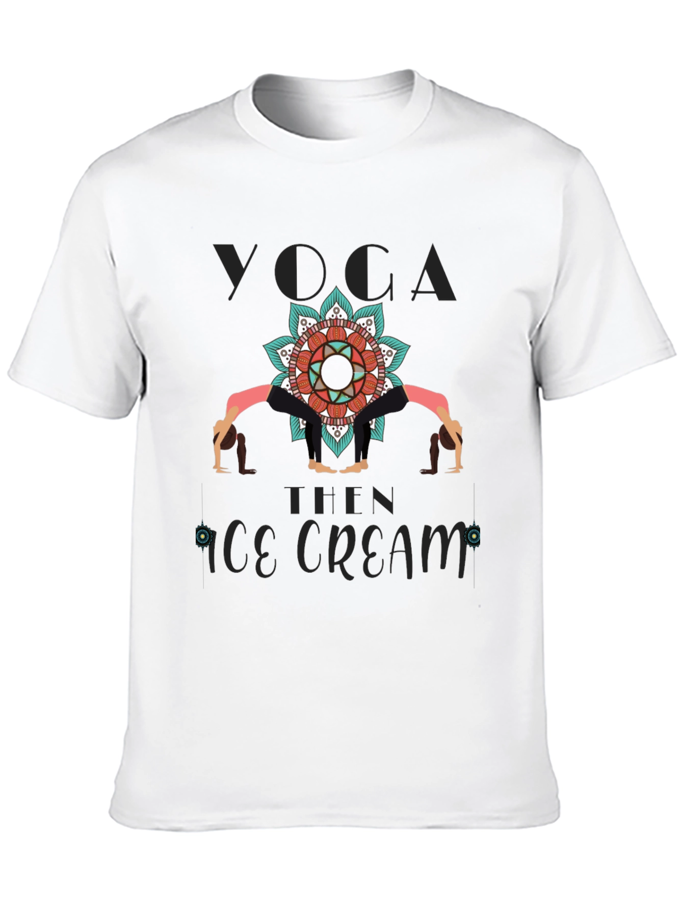Yoga Then Ice Cream Graphic T-Shirt