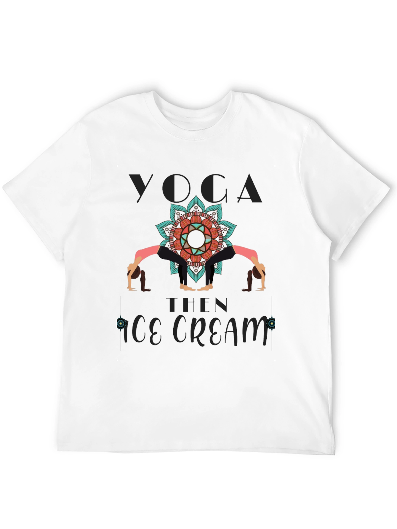 Yoga Then Ice Cream Graphic T-Shirt