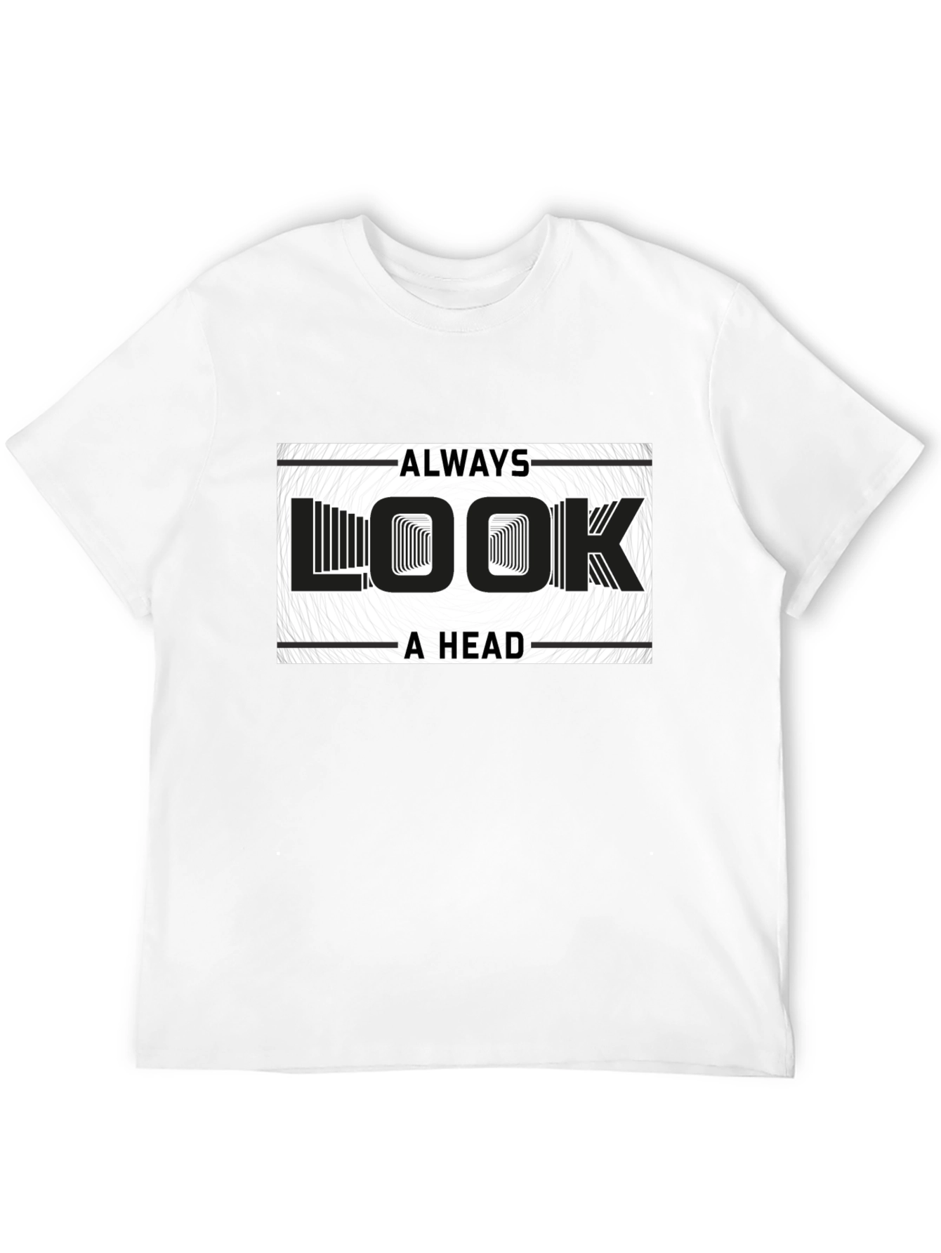 Always Look Ahead Graphic Print T-Shirt