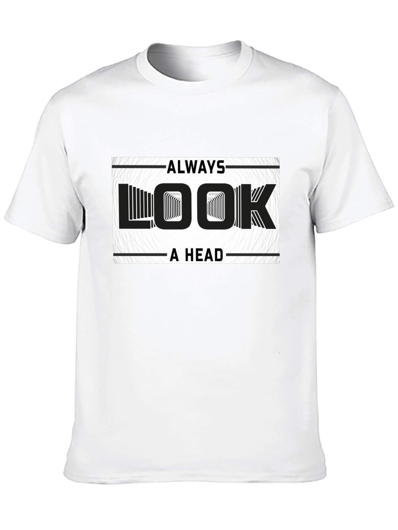 Always Look Ahead Graphic Print T-Shirt