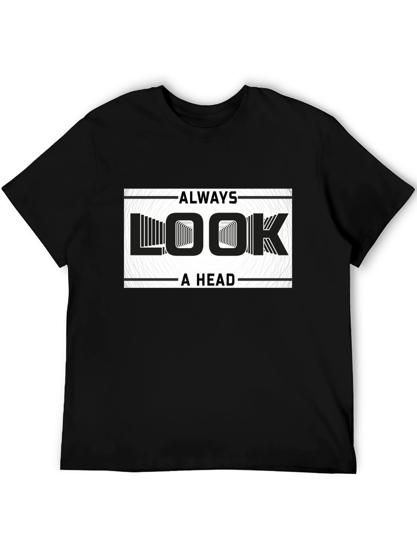 Always Look Ahead Graphic Print T-Shirt