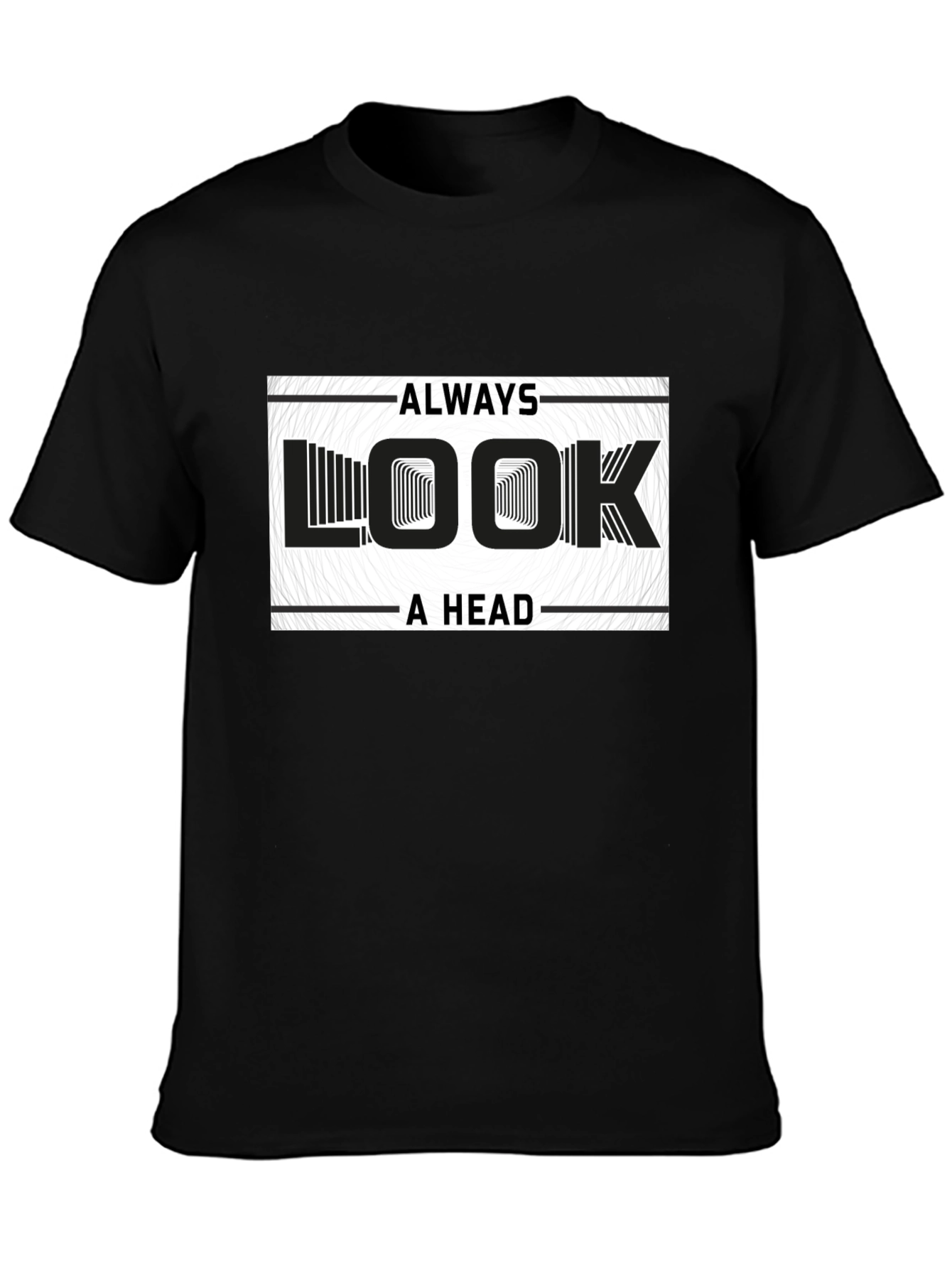Always Look Ahead Graphic Print T-Shirt