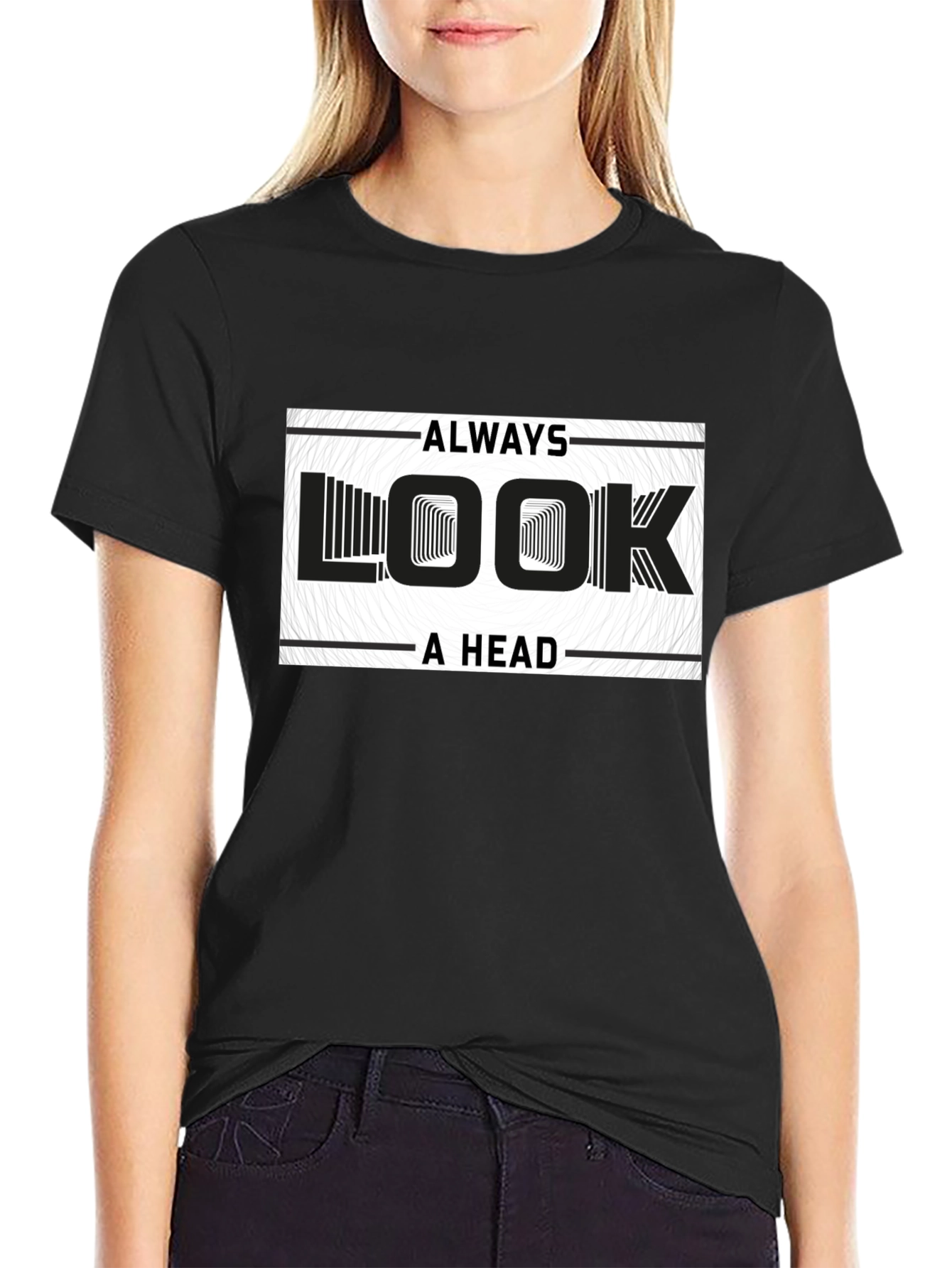 Always Look Ahead Graphic Print T-Shirt