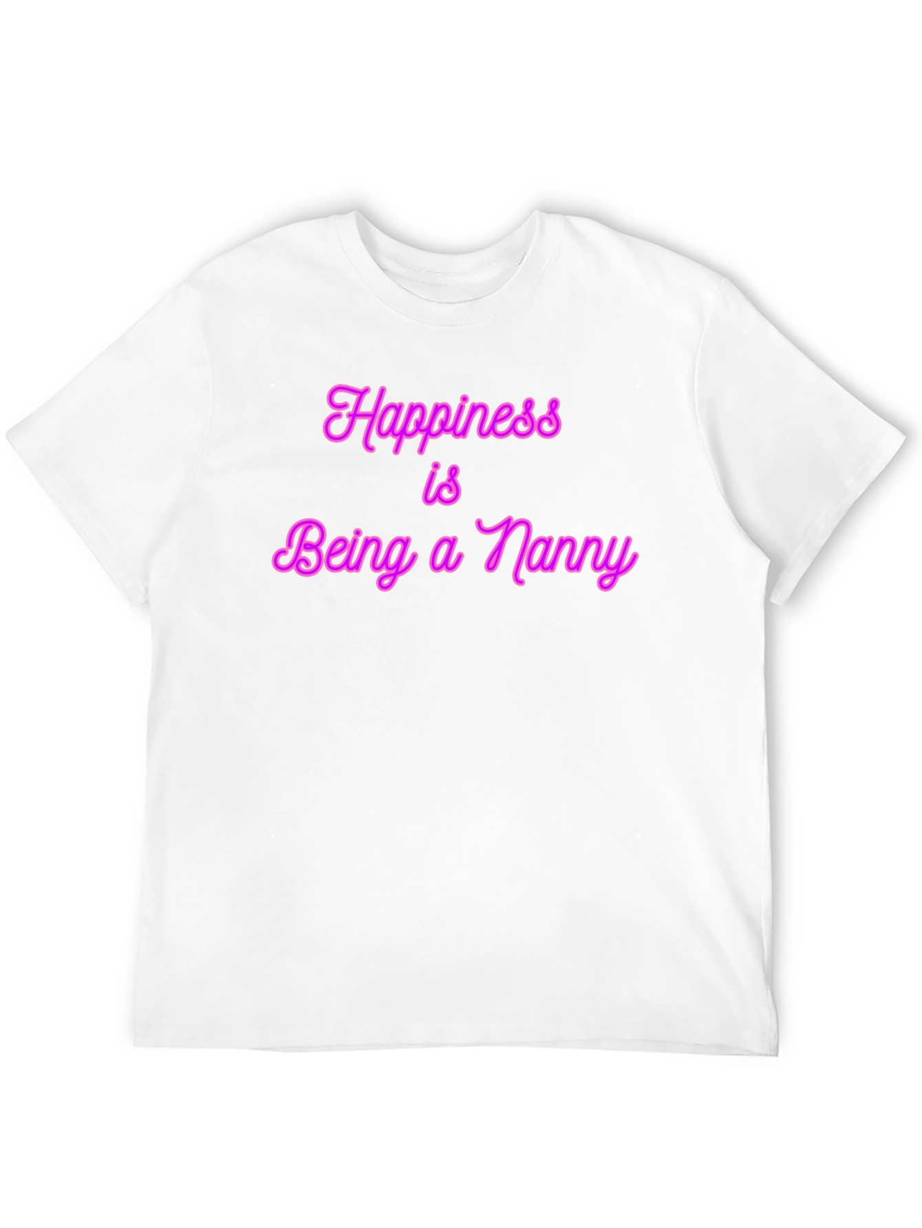 Happiness is Being a Nanny T-Shirt