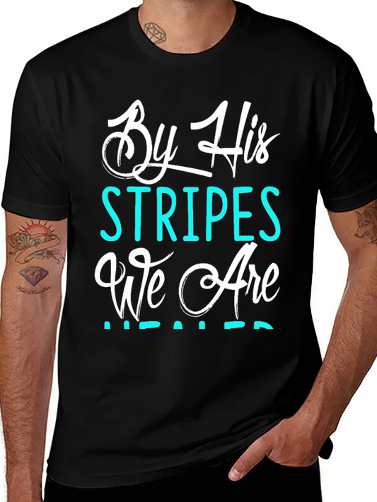 By His Stripes T-Shirt - Christian Graphic Tee