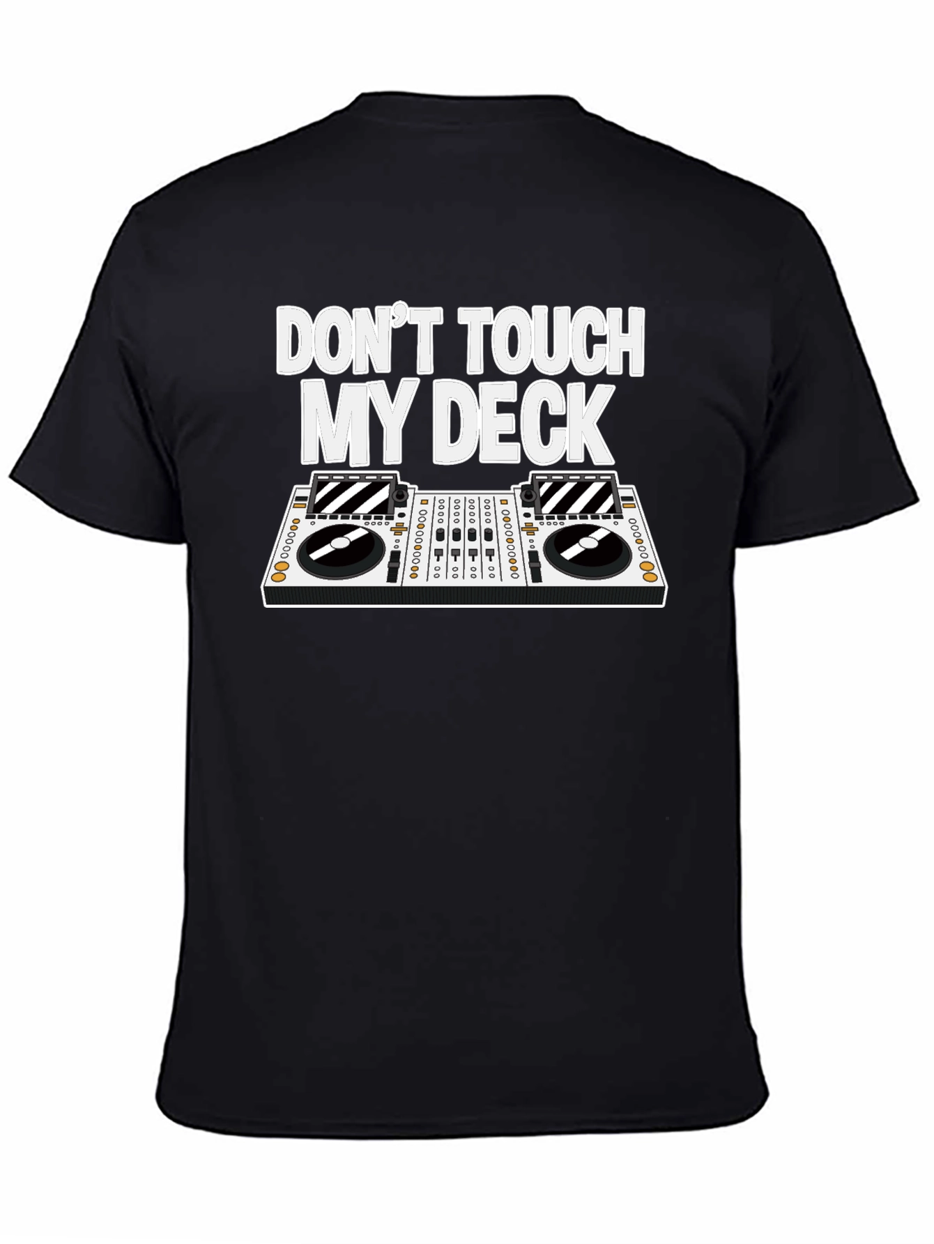 Dont Touch My Deck T-Shirt - DJ Turntable Tee
