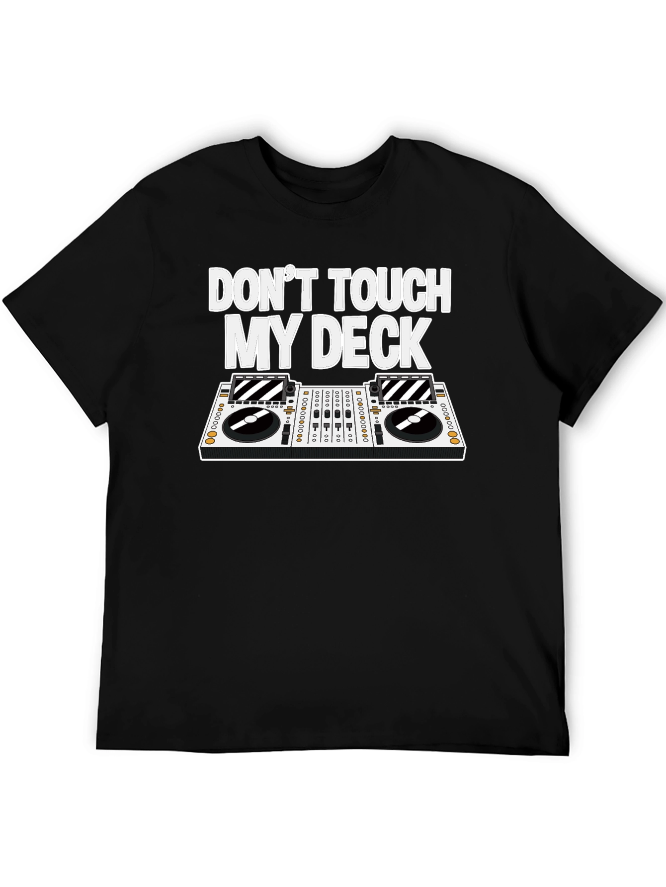 Dont Touch My Deck T-Shirt - DJ Turntable Tee