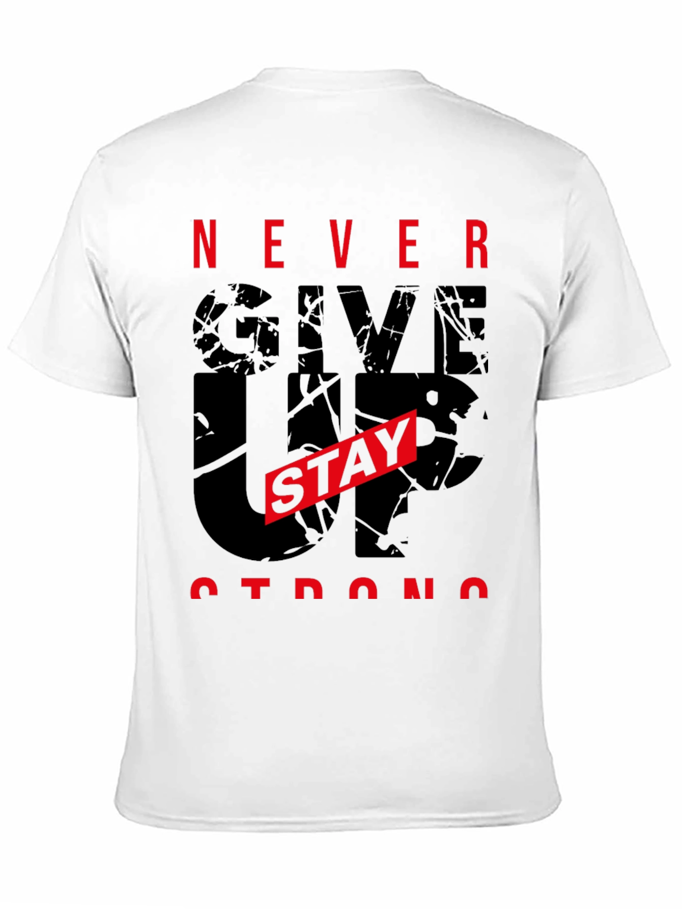 Motivational Never Give Up Graphic Tee
