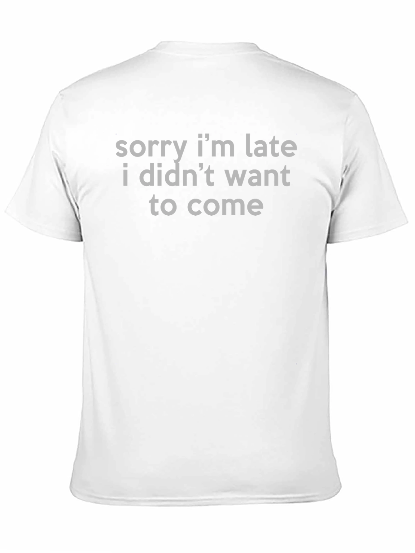 Funny Sorry Im Late Graphic Tee